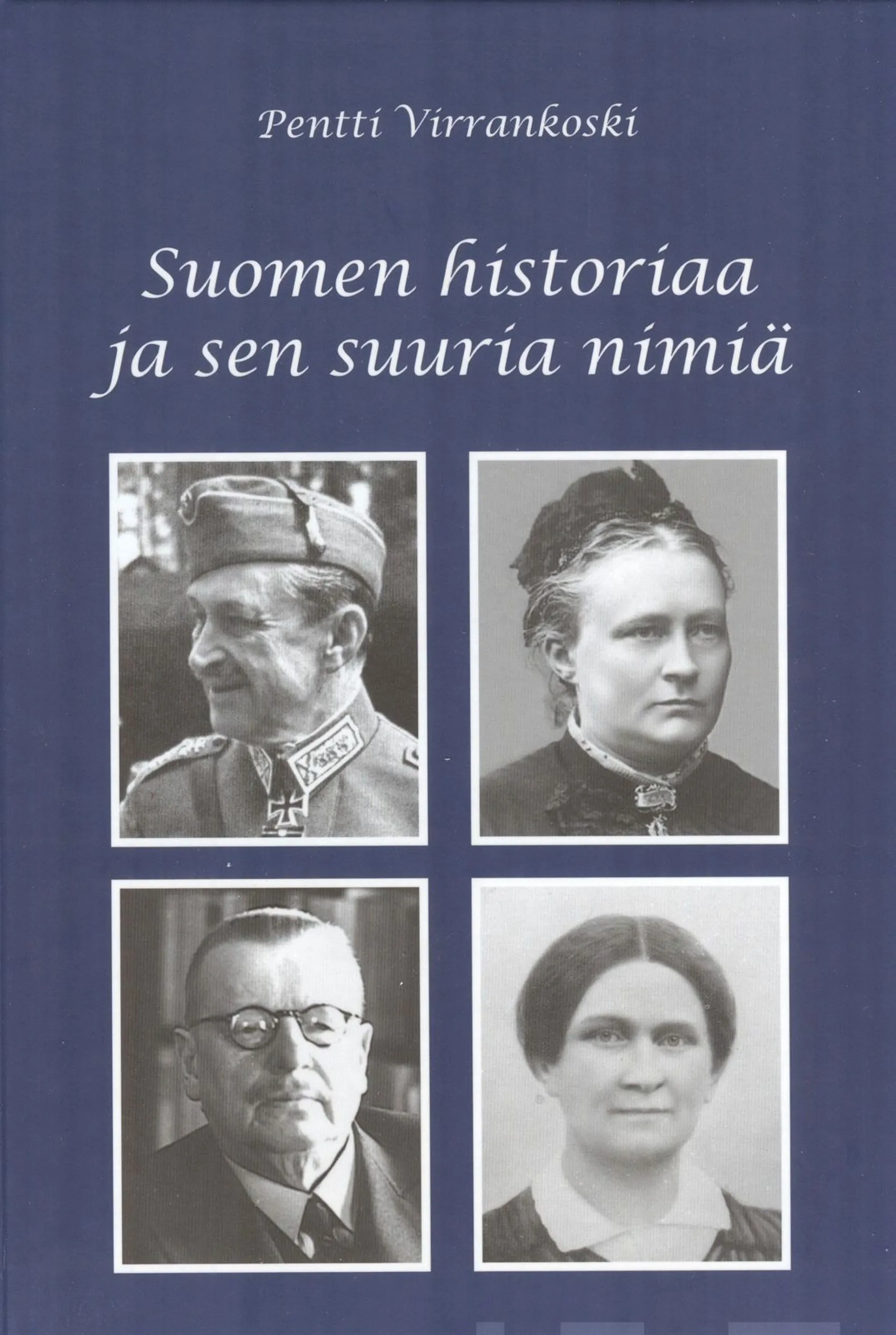 Virrankoski, Suomen historiaa ja sen suuria nimiä - Maunu Tavastista Väinö Linnaan