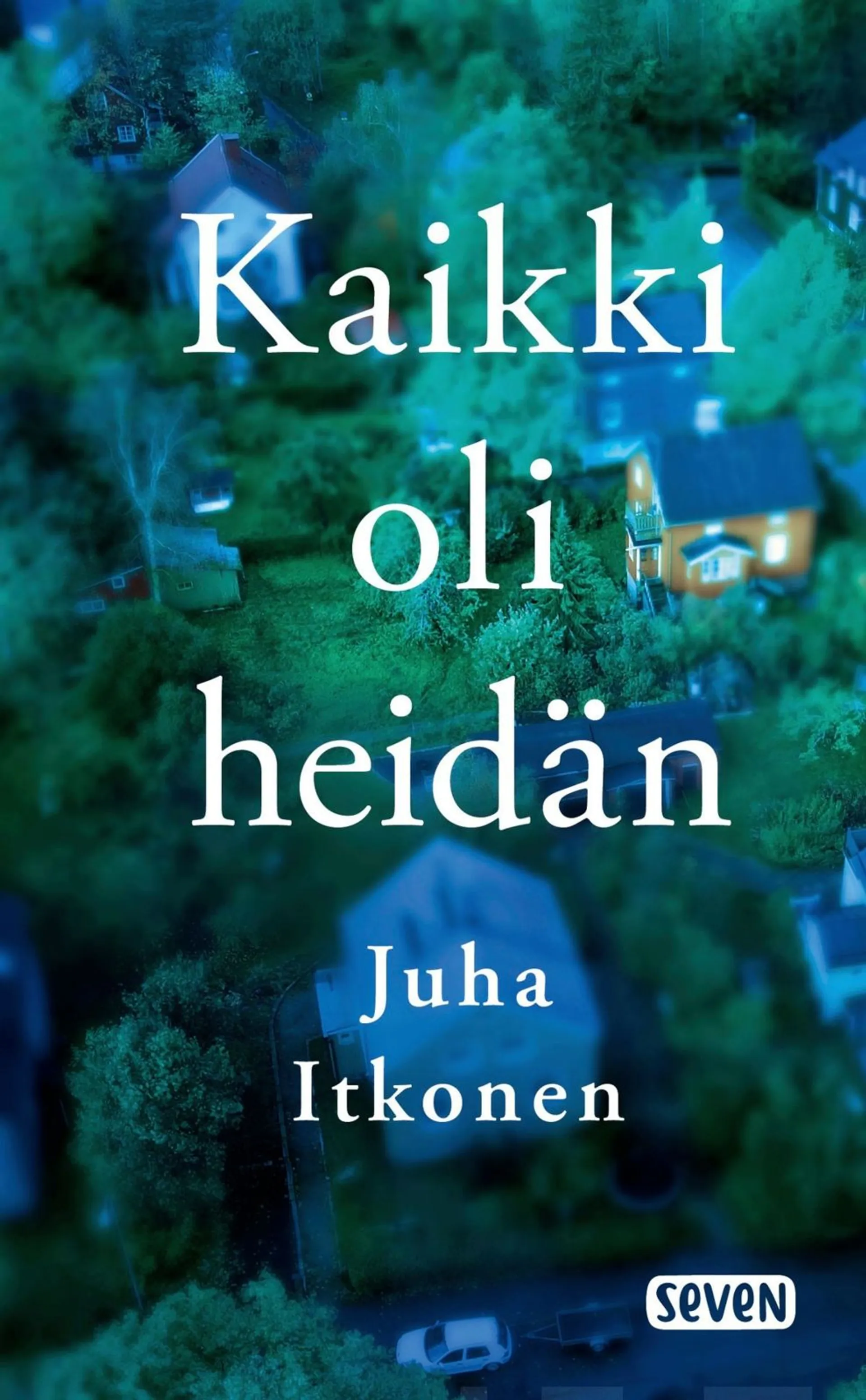 Itkonen, Kaikki oli heidän