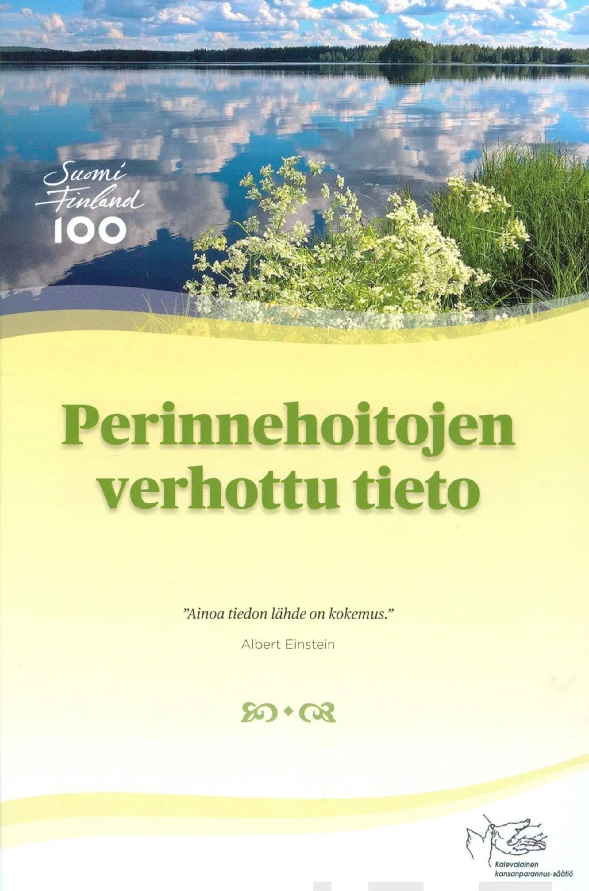 Vertanen, Perinnehoitojen verhottu tieto