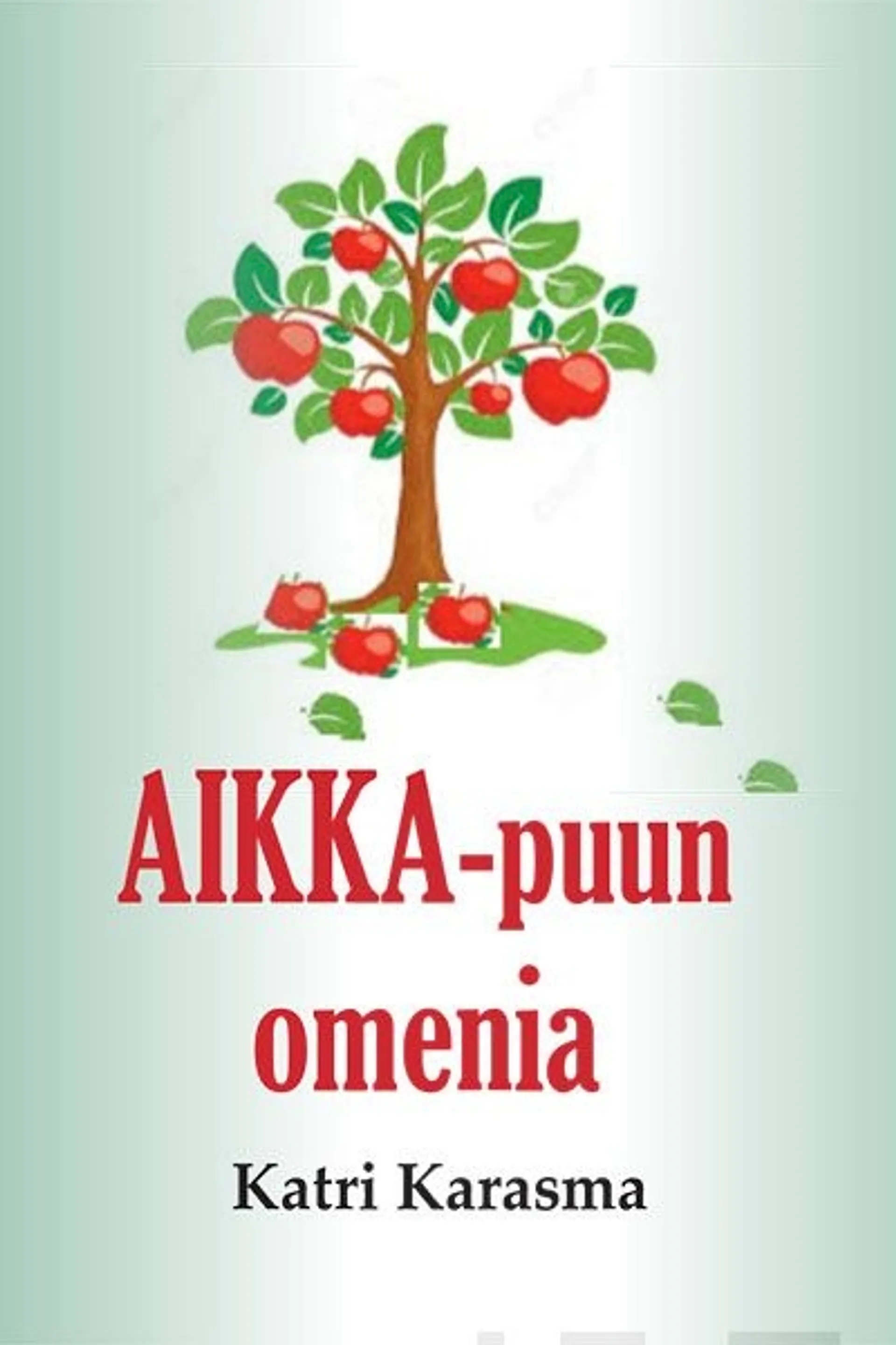 Karasma, AIKKA-puun omenia