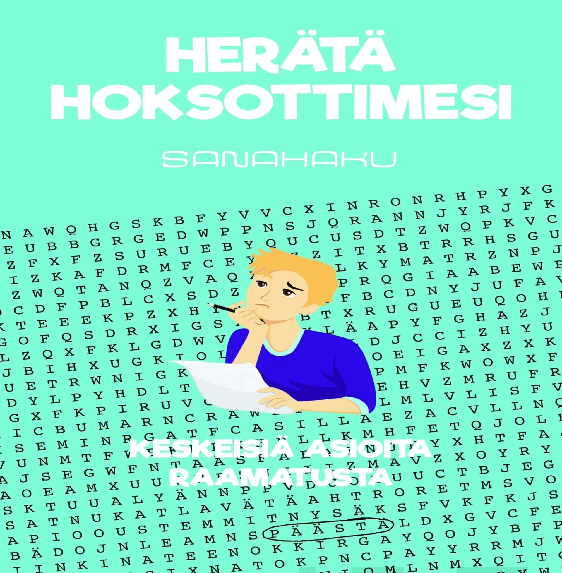 Herätä hoksottimesi -sanahaku - Keskeisiä asioita Raamatusta