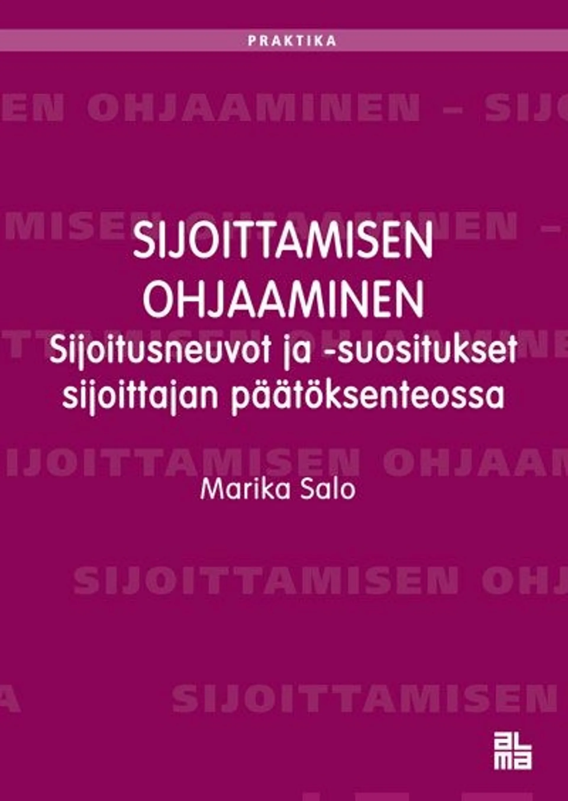 Salo, Sijoittamisen ohjaaminen - Sijoitusneuvot ja -suositukset sijoittajan päätöksenteossa