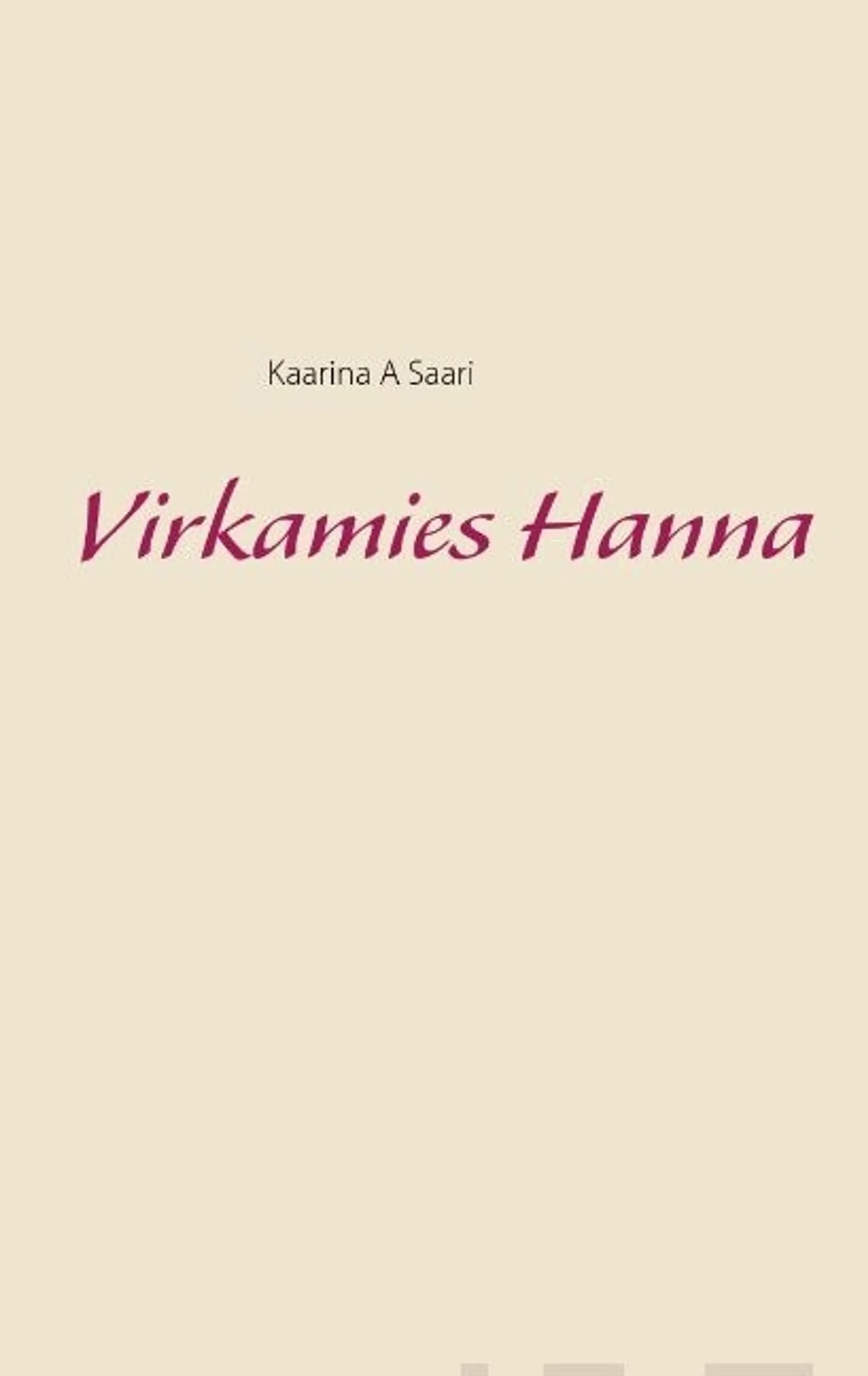 Saari, Virkamies Hanna