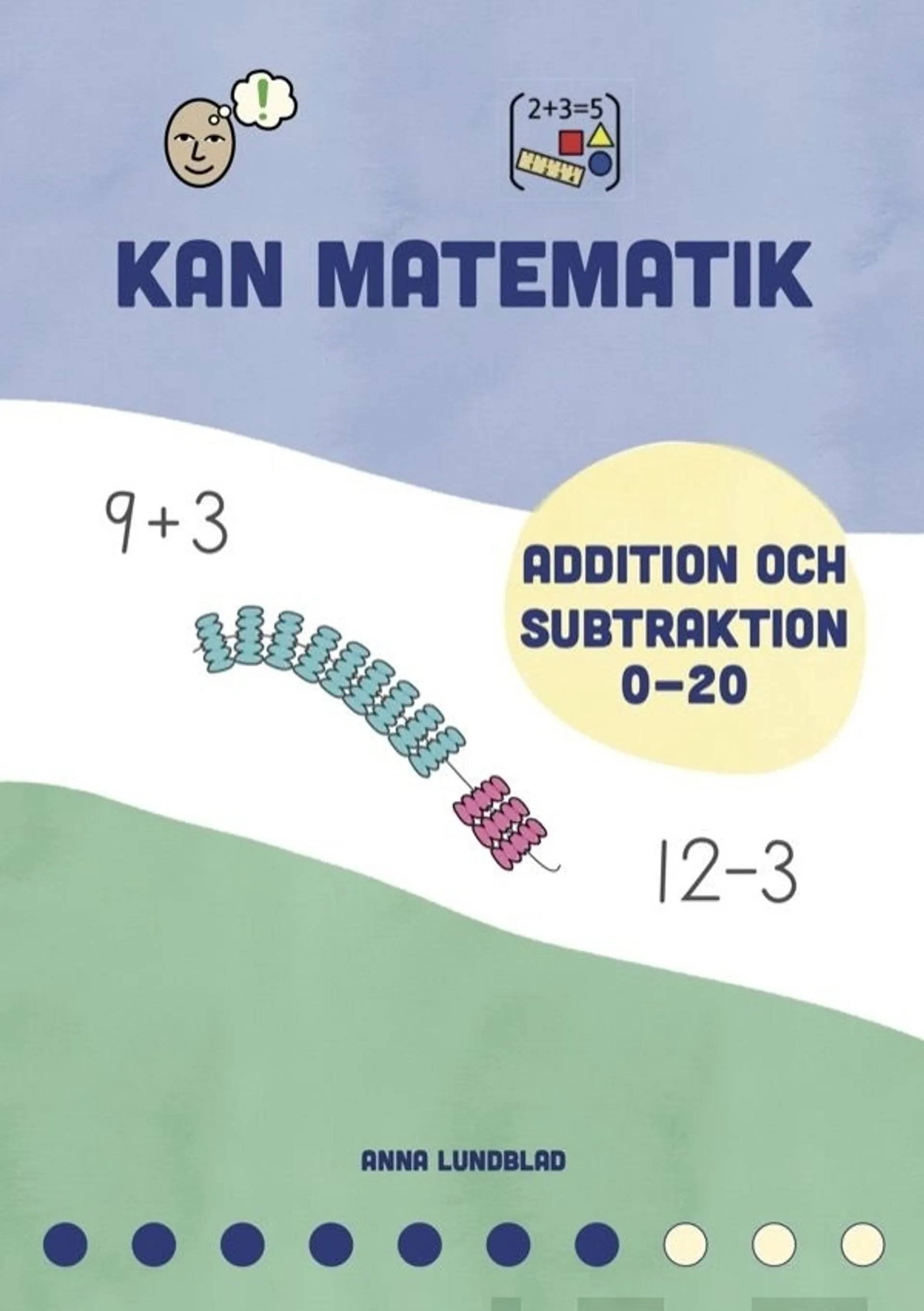 Lundblad, Kan matematik 7 - Addition och subtraktion 0-20