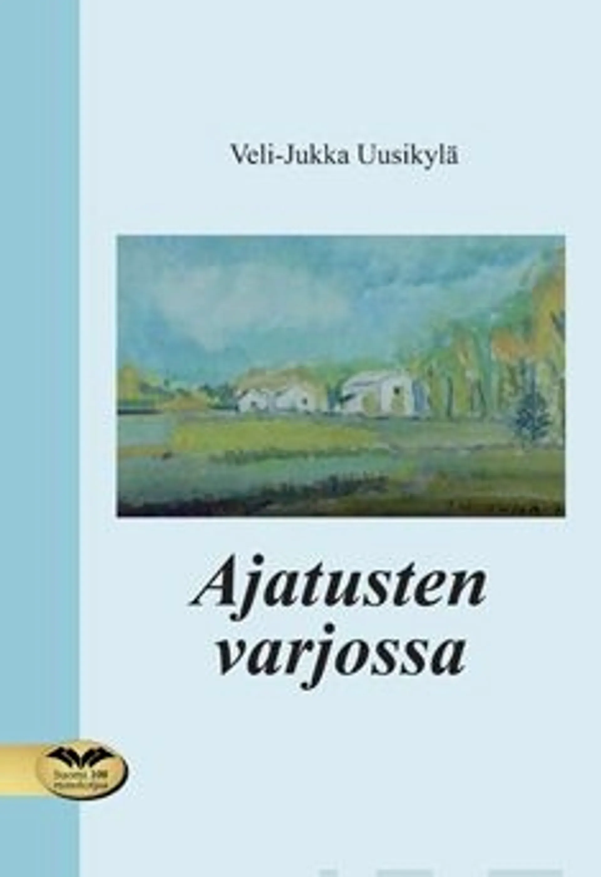 Uusikylä Veli-Jukka, Ajatusten varjossa