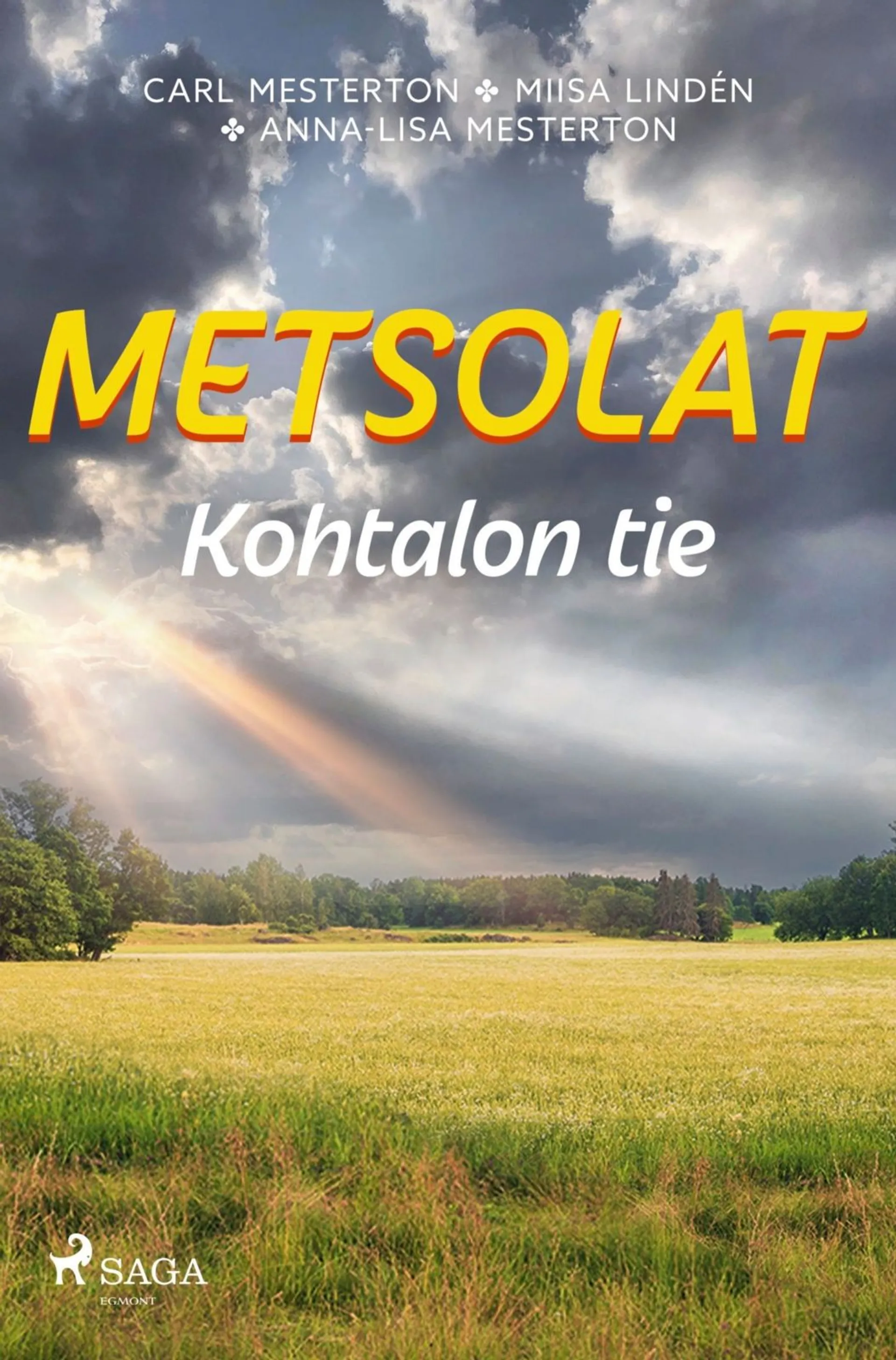 Mesterton, Metsolat – Kohtalon tie