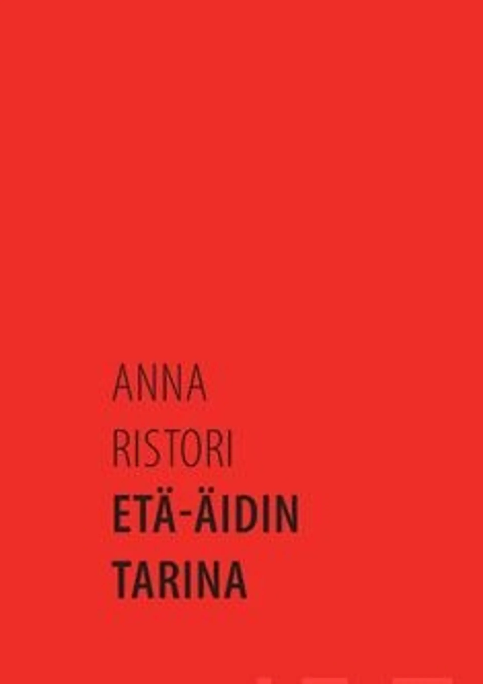 Ristori, Etä-äidin tarina