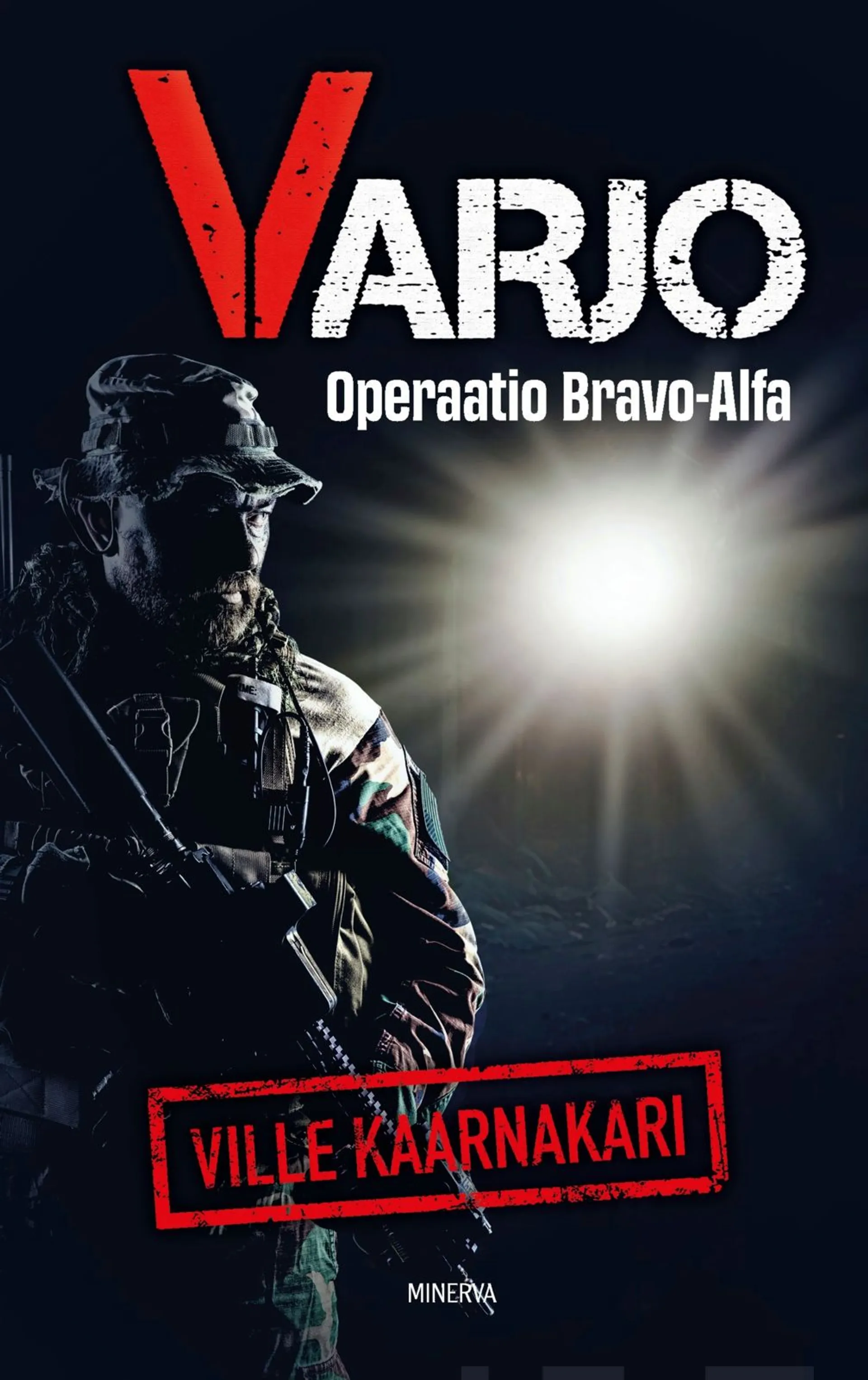 Kaarnakari, Varjo – Operaatio Bravo Alfa