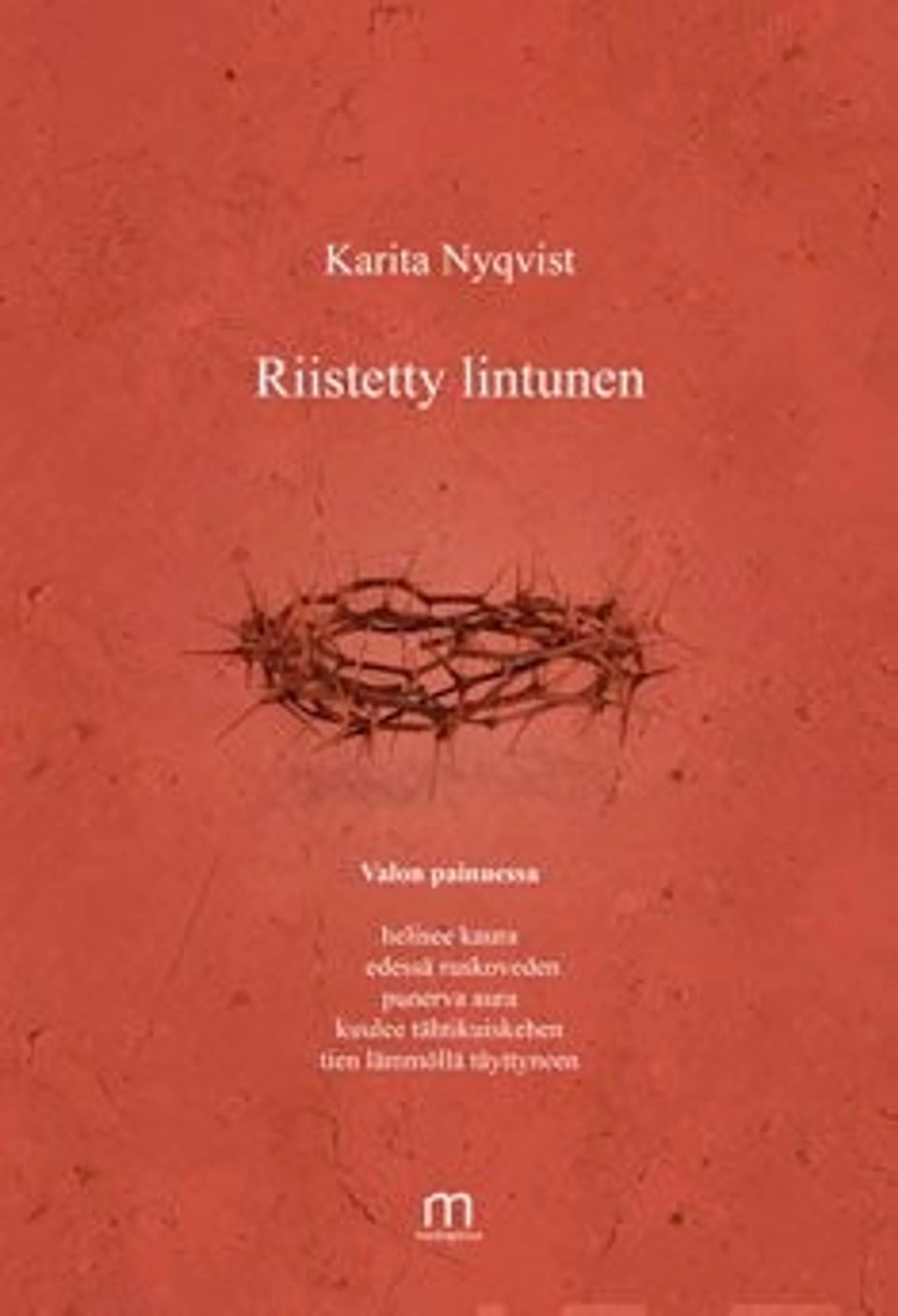 Nyqvist, Riistetty lintunen - runoja