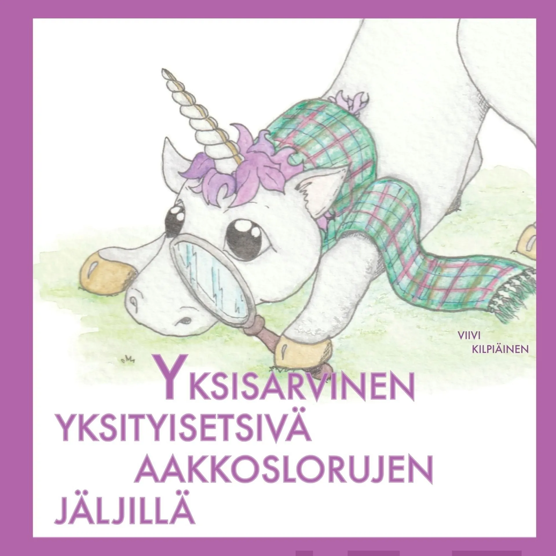 Kilpiäinen, Yksisarvinen yksityisetsivä aakkoslorujen jäljillä