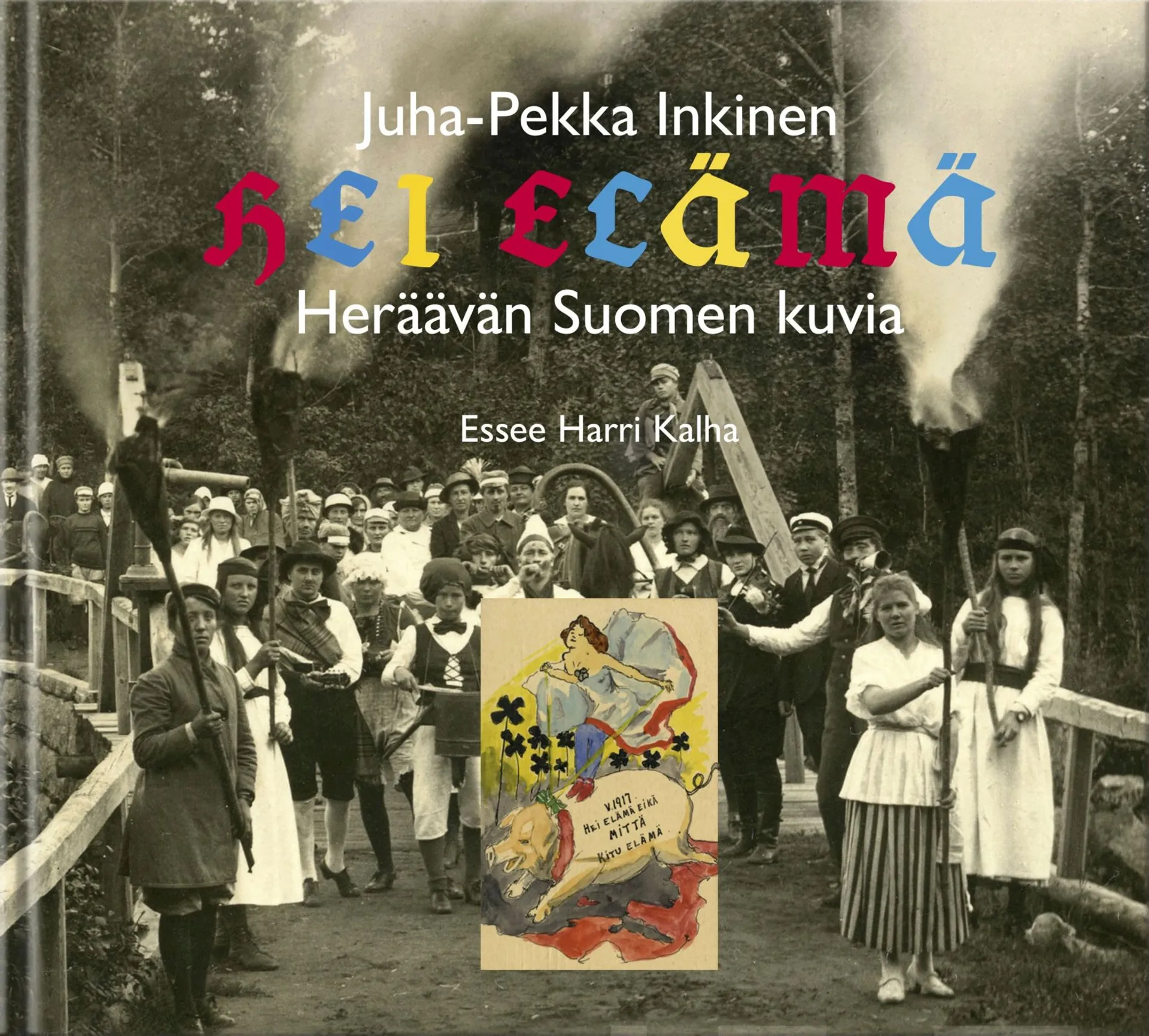 Kalha, Hei elämä - Heräävän Suomen kuvia