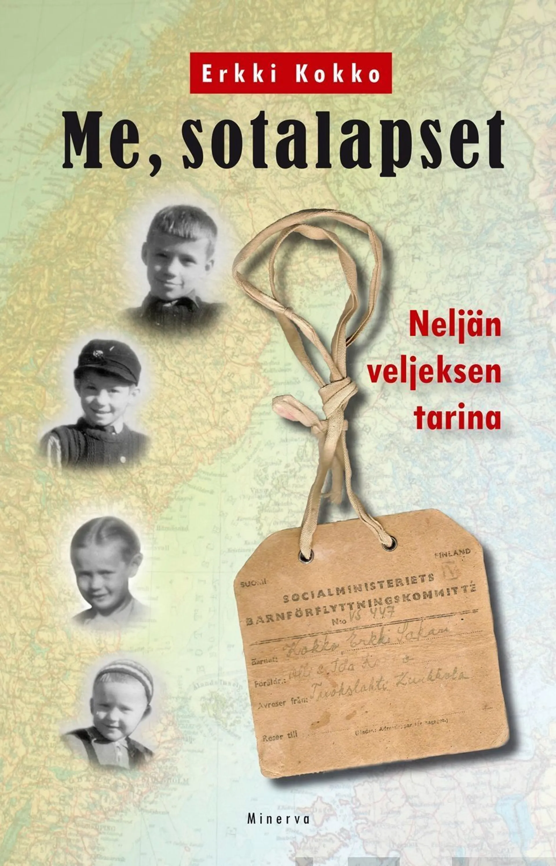 Kokko, Me, sotalapset - Neljän veljeksen tarina