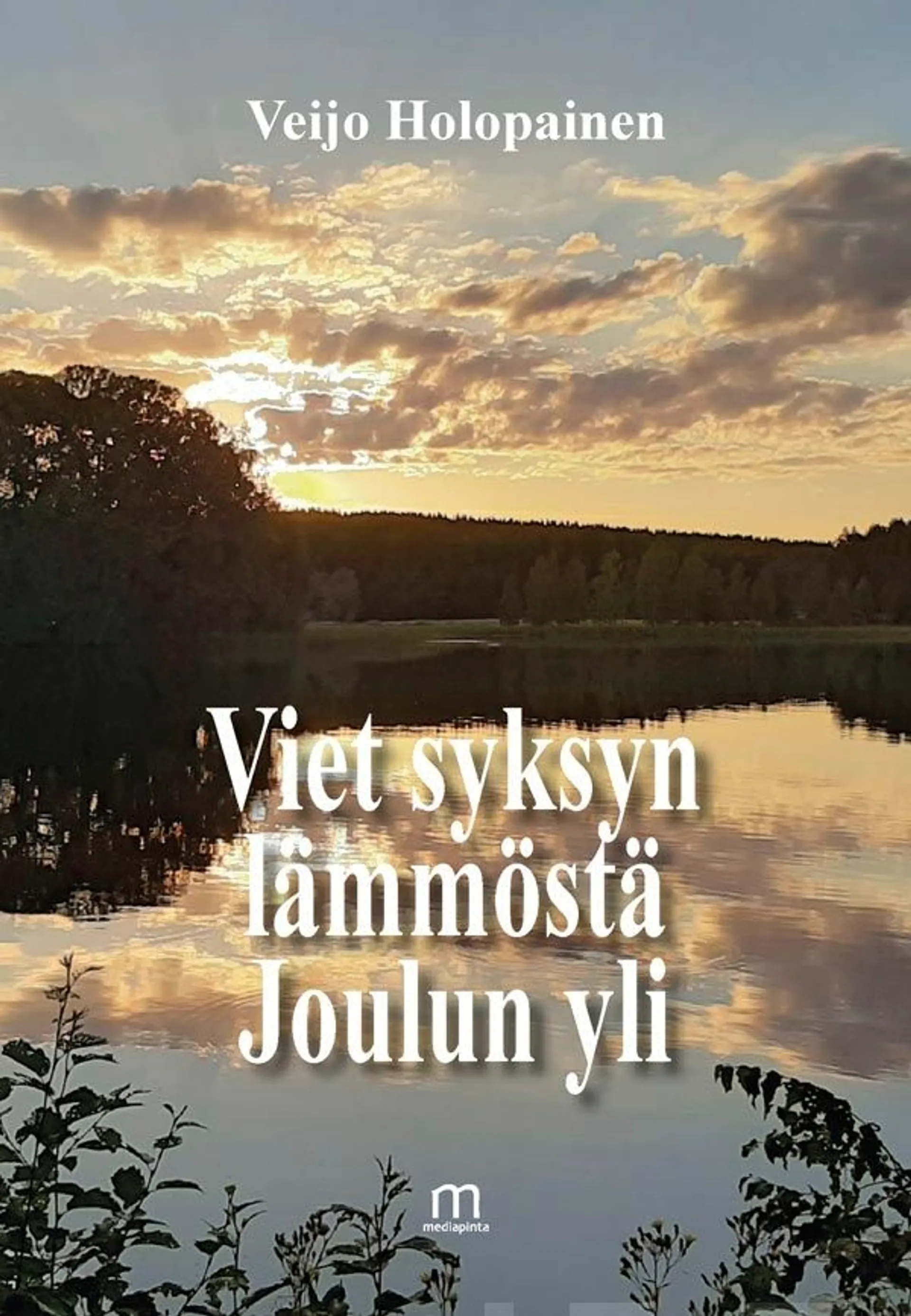 Holopainen, Viet syksyn lämmöstä Joulun yli