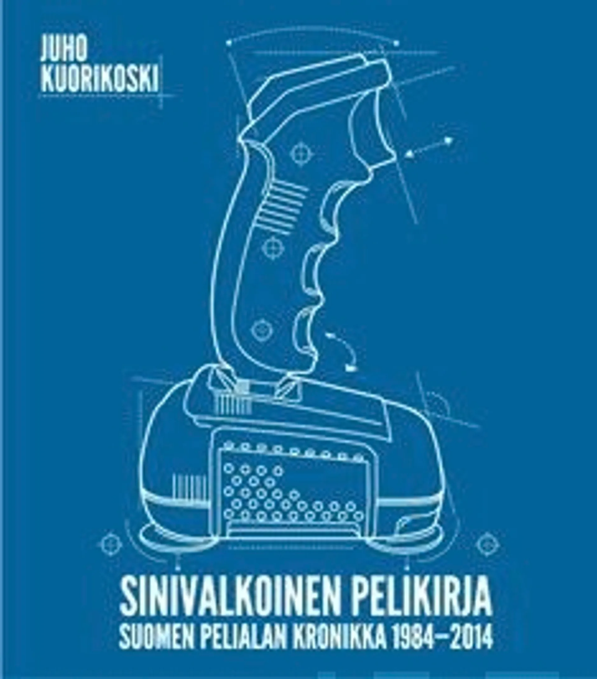 Kuorikoski, Sinivalkoinen pelikirja - Suomen pelialan kronikka 1984-2014