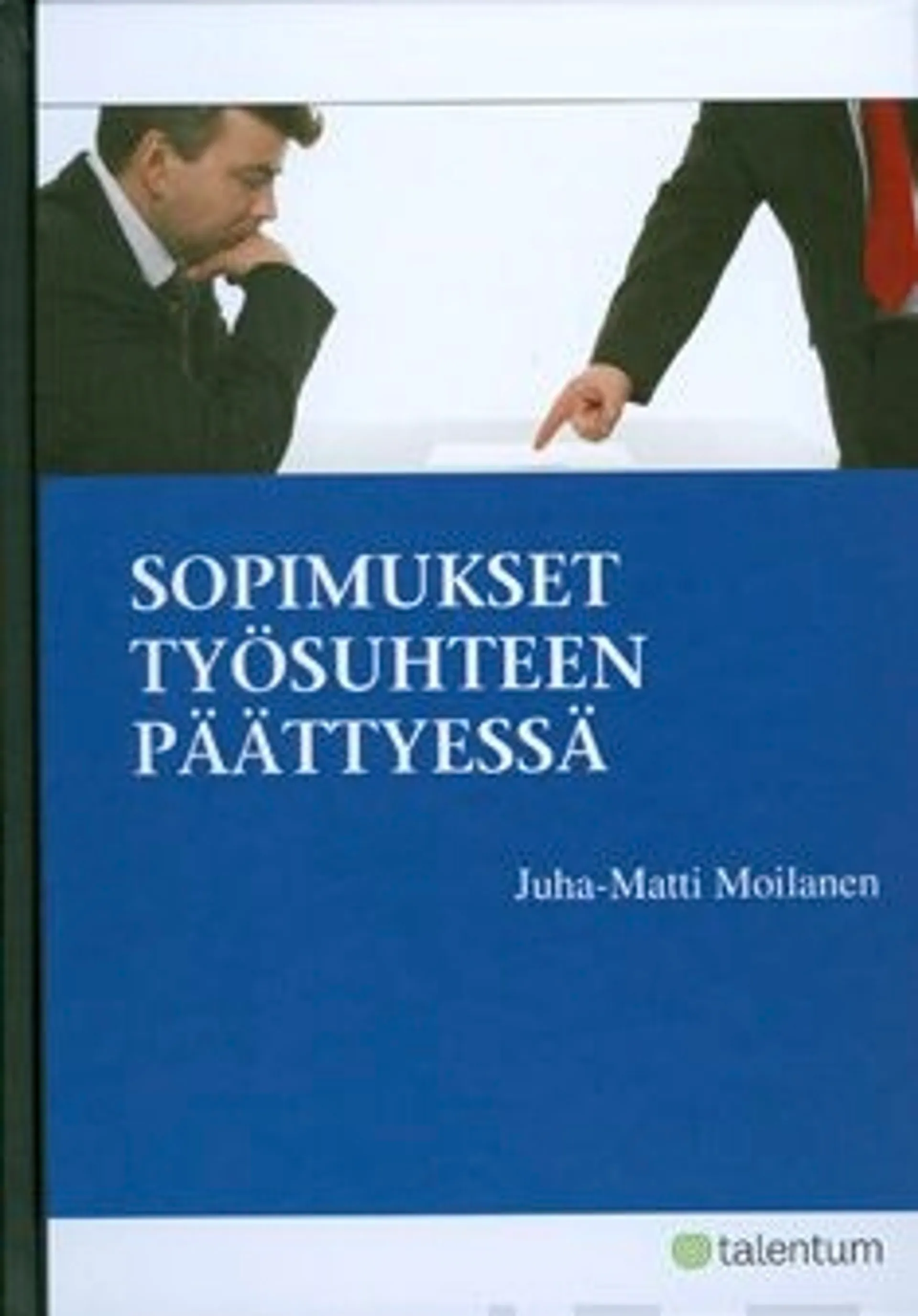 Moilanen, Sopimukset työsuhteen päättyessä