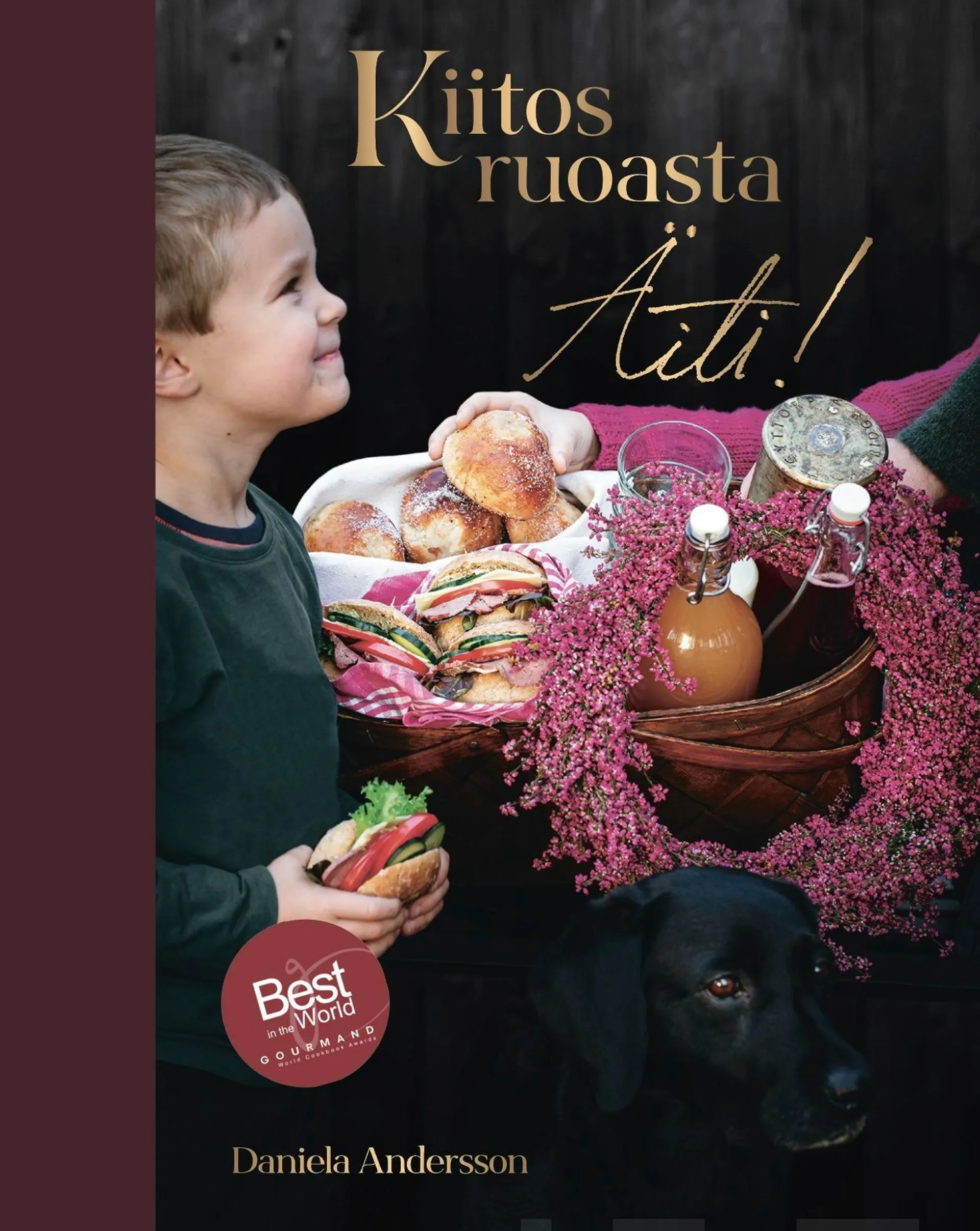 Andersson, Kiitos ruoasta Äiti! - Lähiruokareseptejä Inkoosta