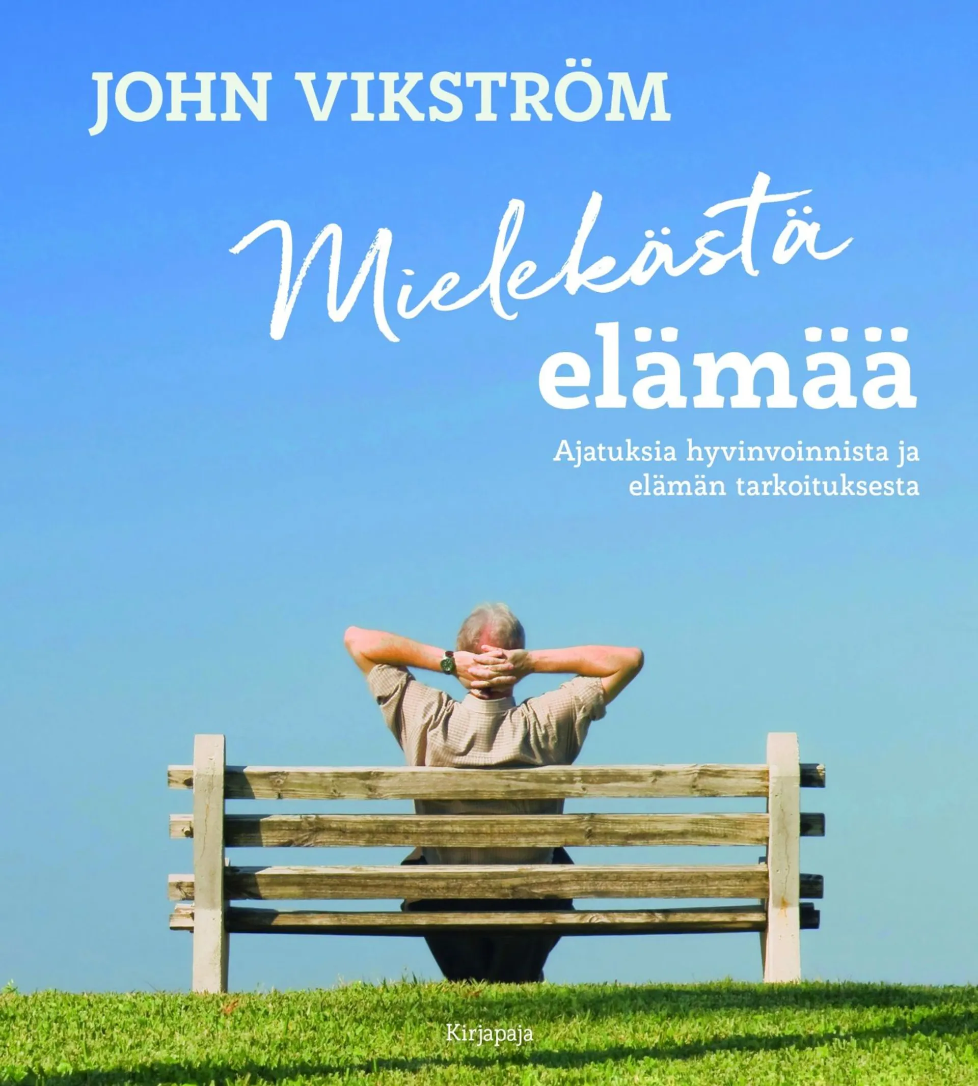 Vikström, Mielekästä elämää