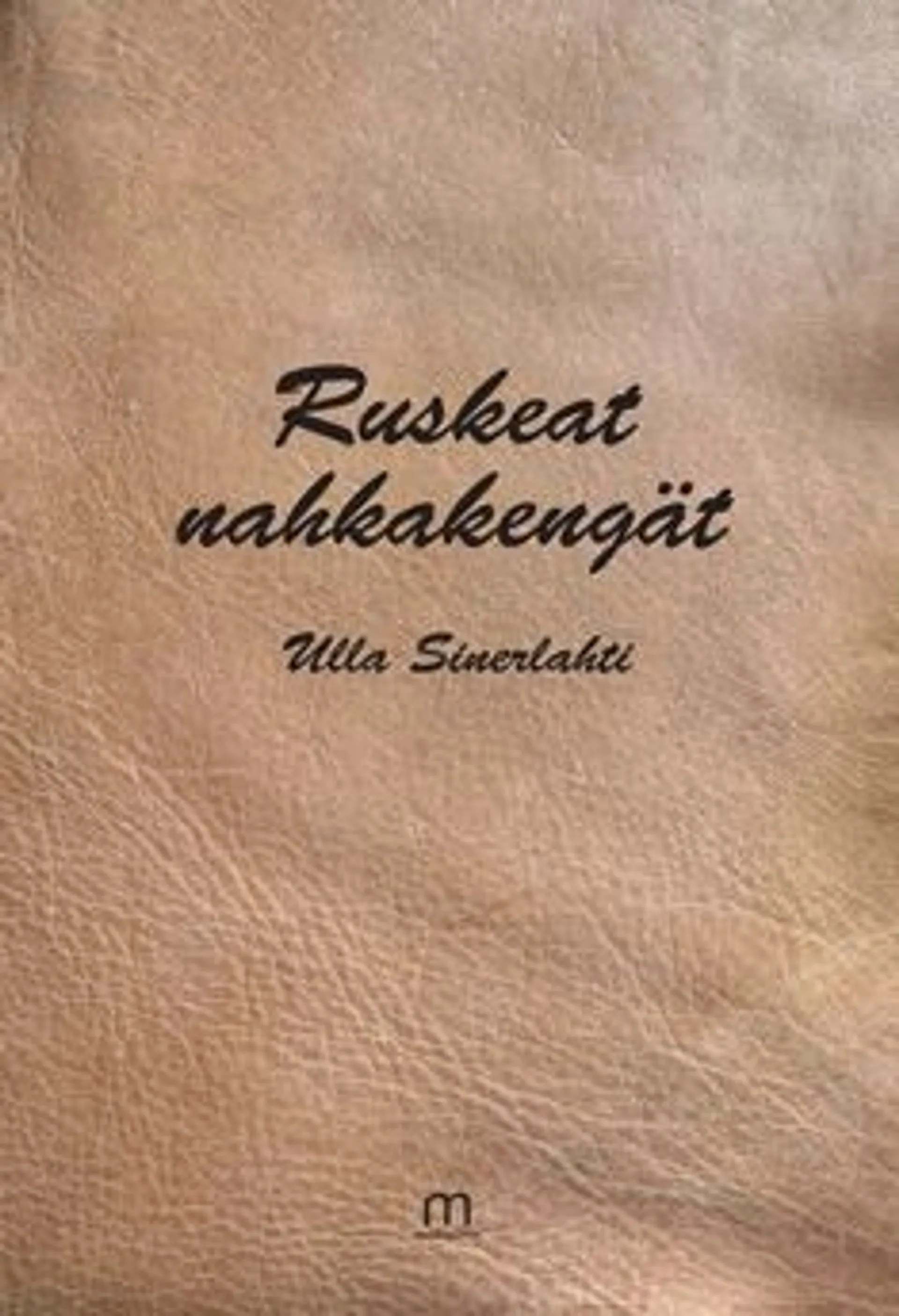 Sinerlahti, Ruskeat nahkakengät