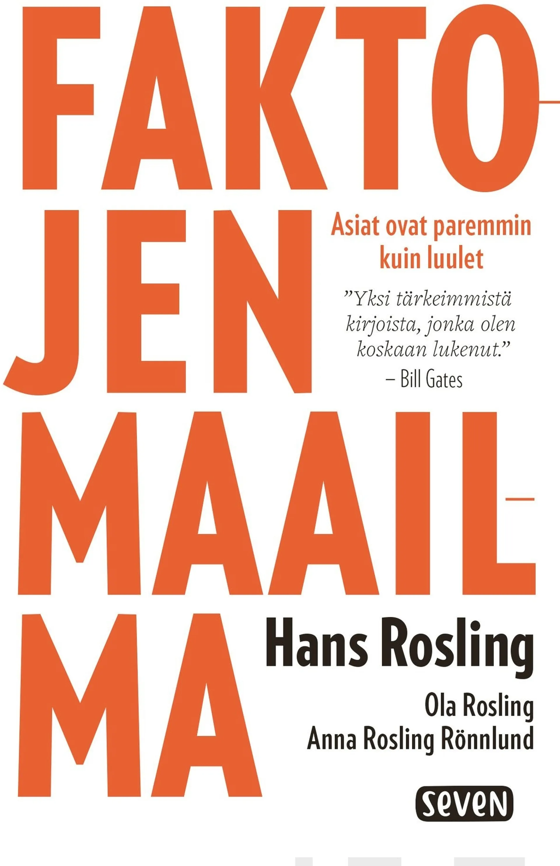 Rosling, Faktojen maailma - Asiat ovat paremmin kuin luulet