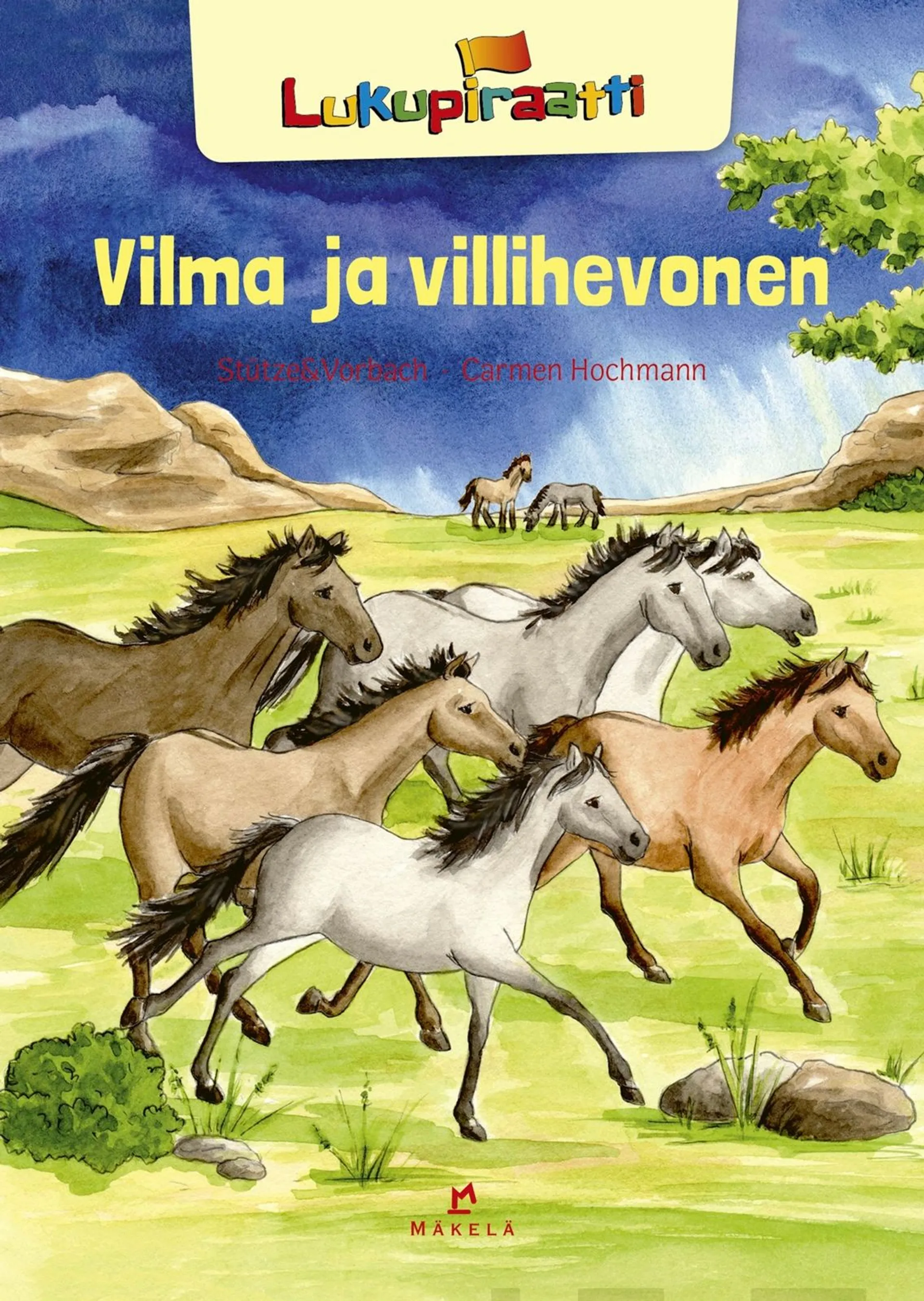 Stütze, Vilma ja villihevonen - Pienaakkoset