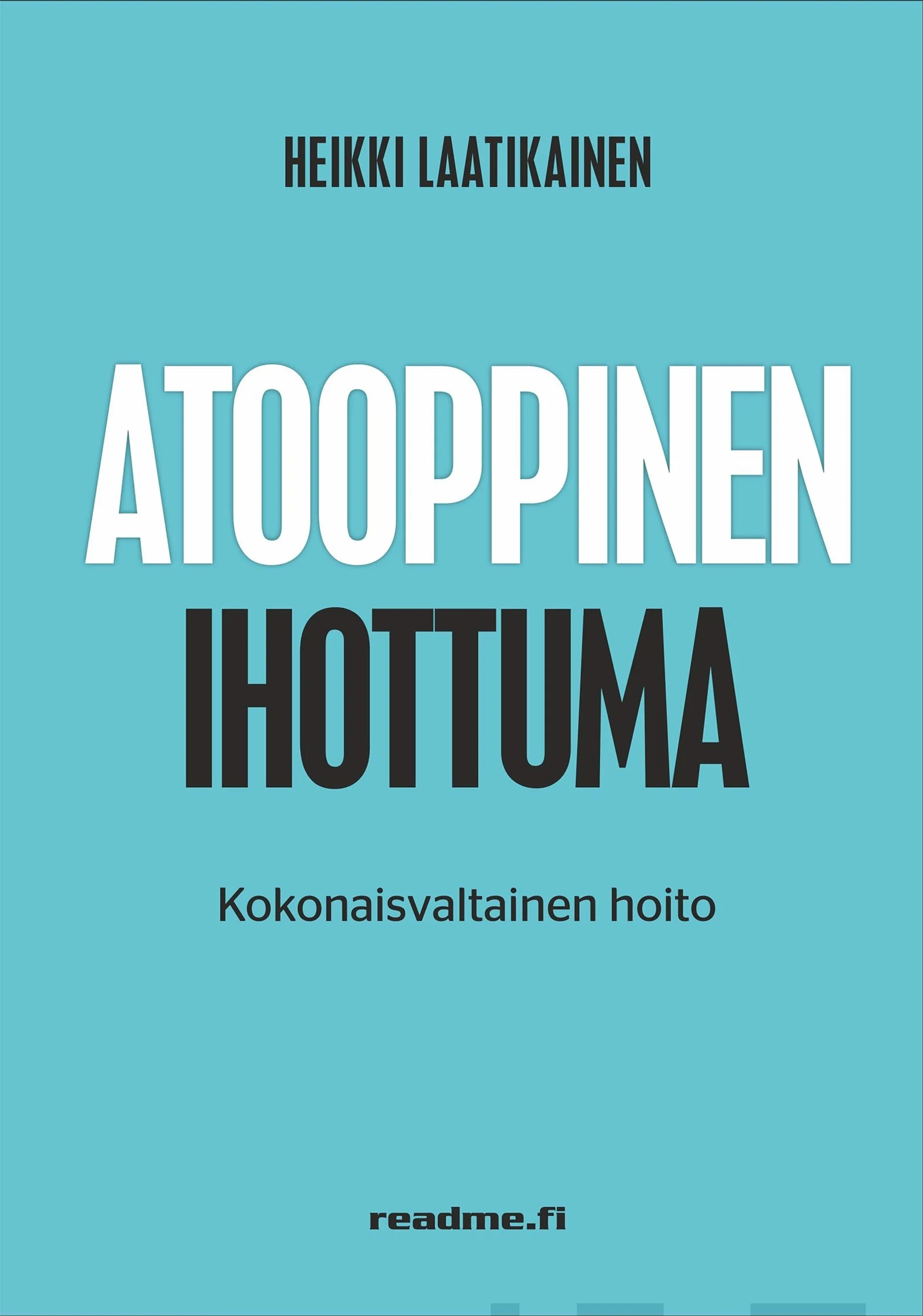 Laatikainen, Atooppinen ihottuma - Kokonaisvaltainen hoito