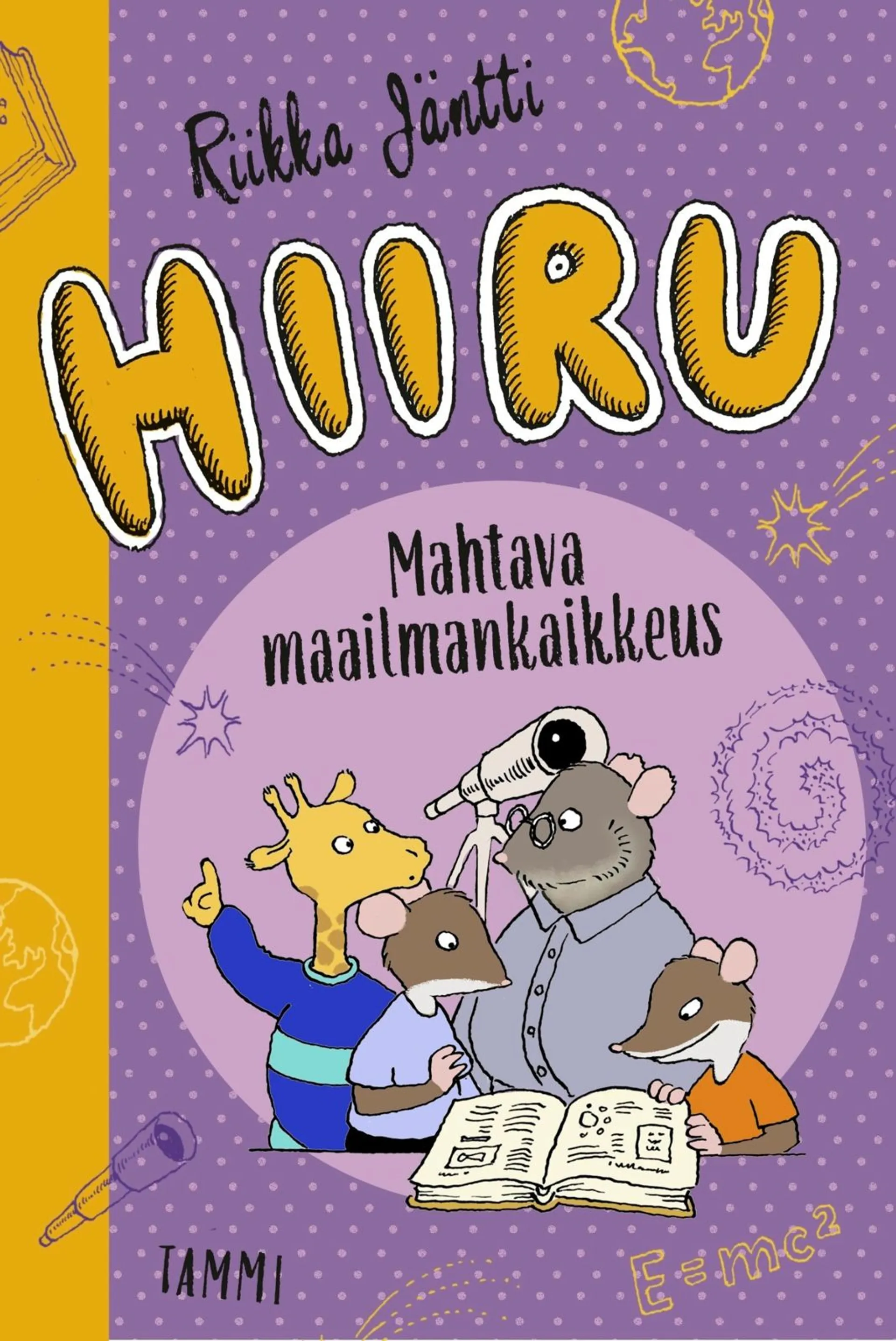 Jäntti, Hiiru. Mahtava maailmankaikkeus