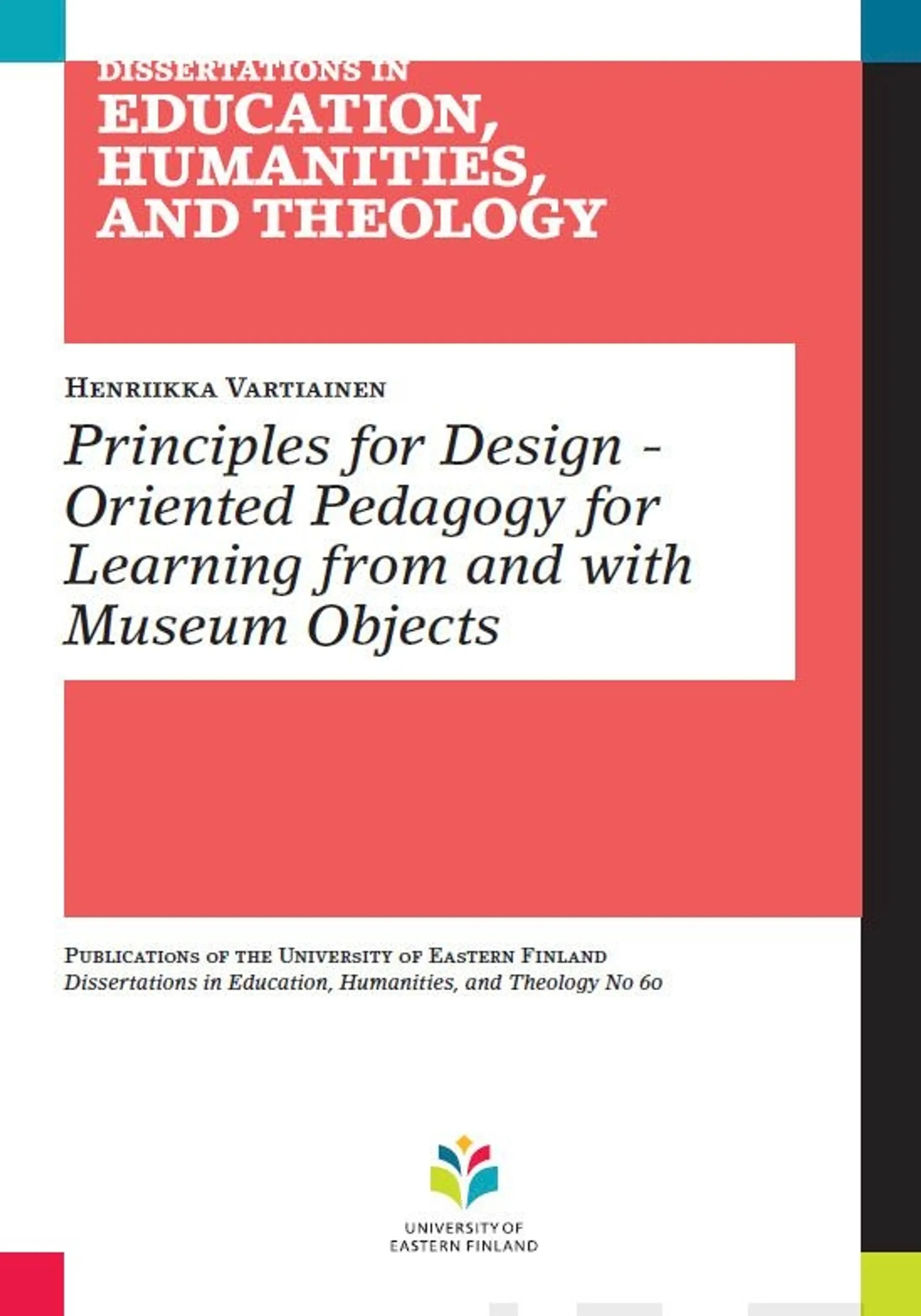 Vartiainen, Principles for Design-Oriented Pedagogy fo Learning from and with Museum Objects