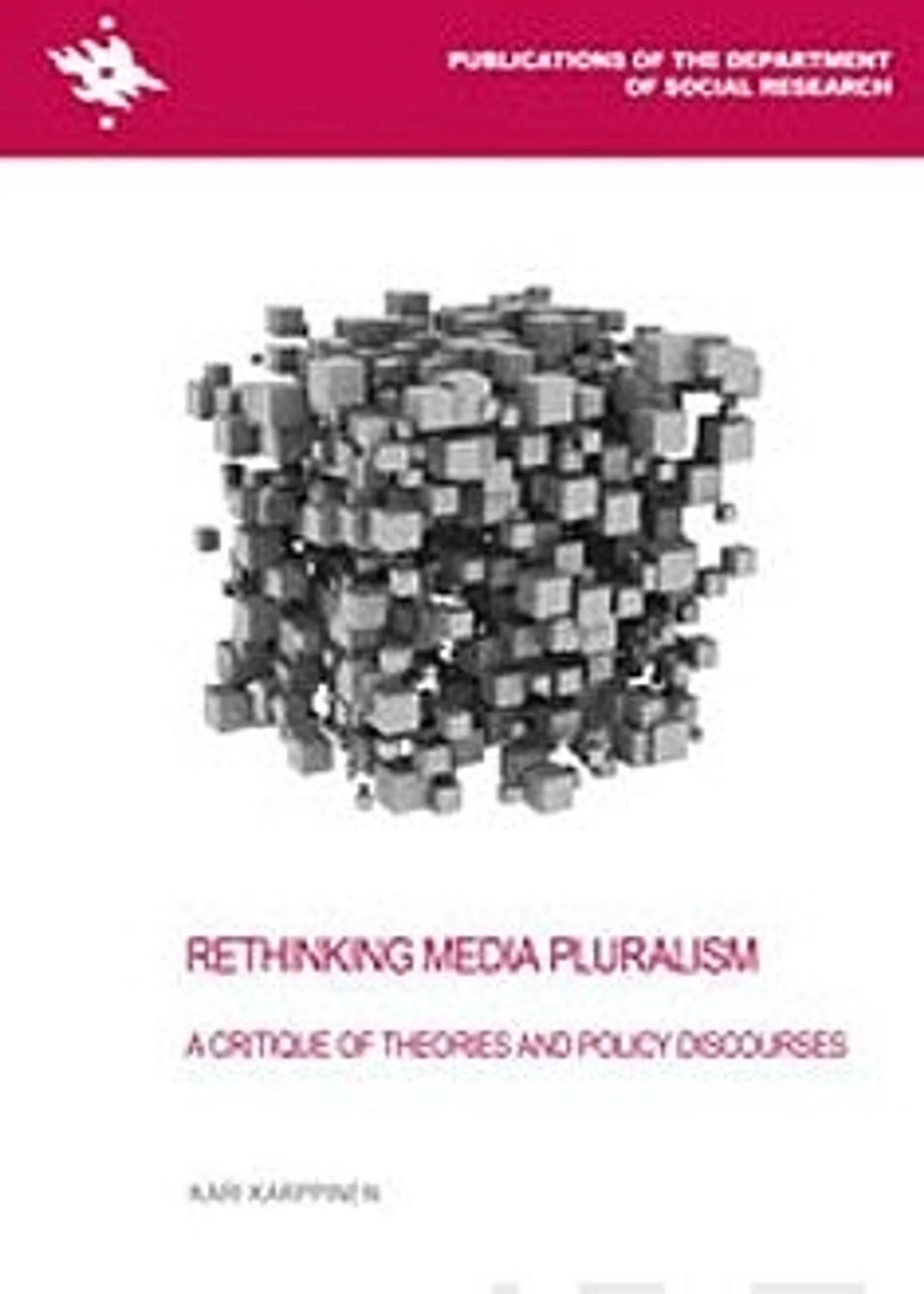 Karppinen, Rethinking Media Pluralism