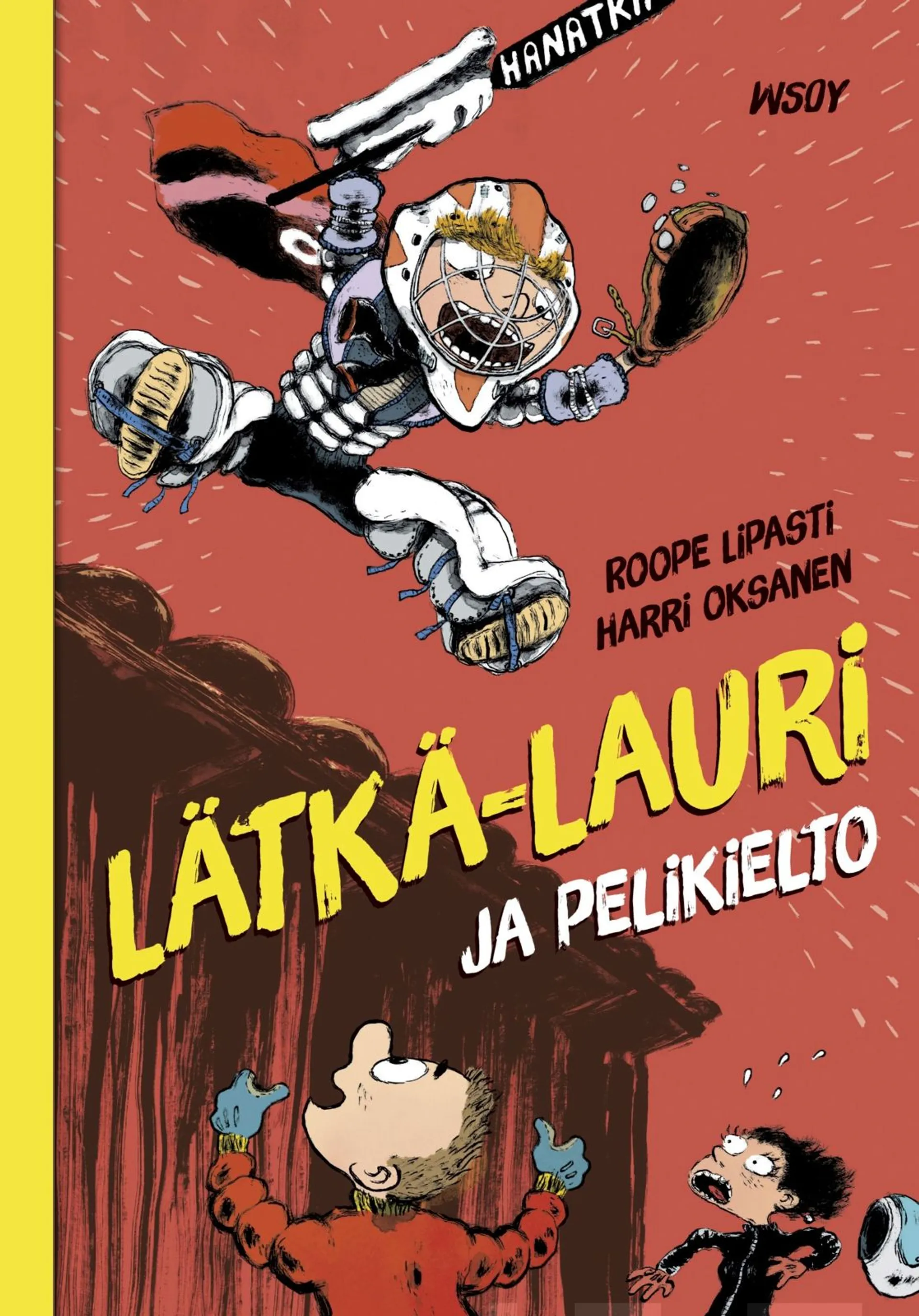 Lipasti, Lätkä-Lauri ja pelikielto