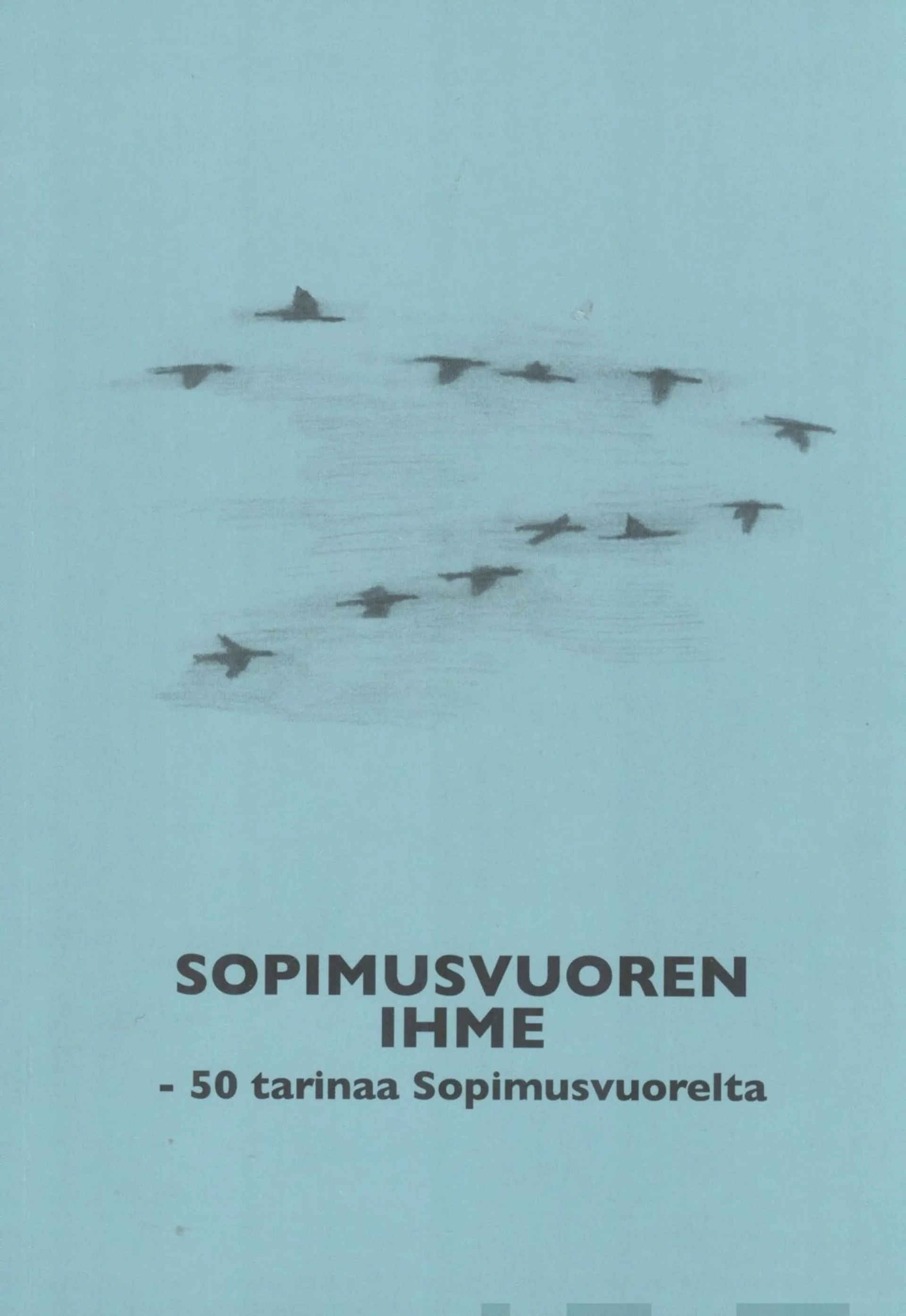 Sopimusvuoren ihme - 50 tarinaa Sopimusvuorelta