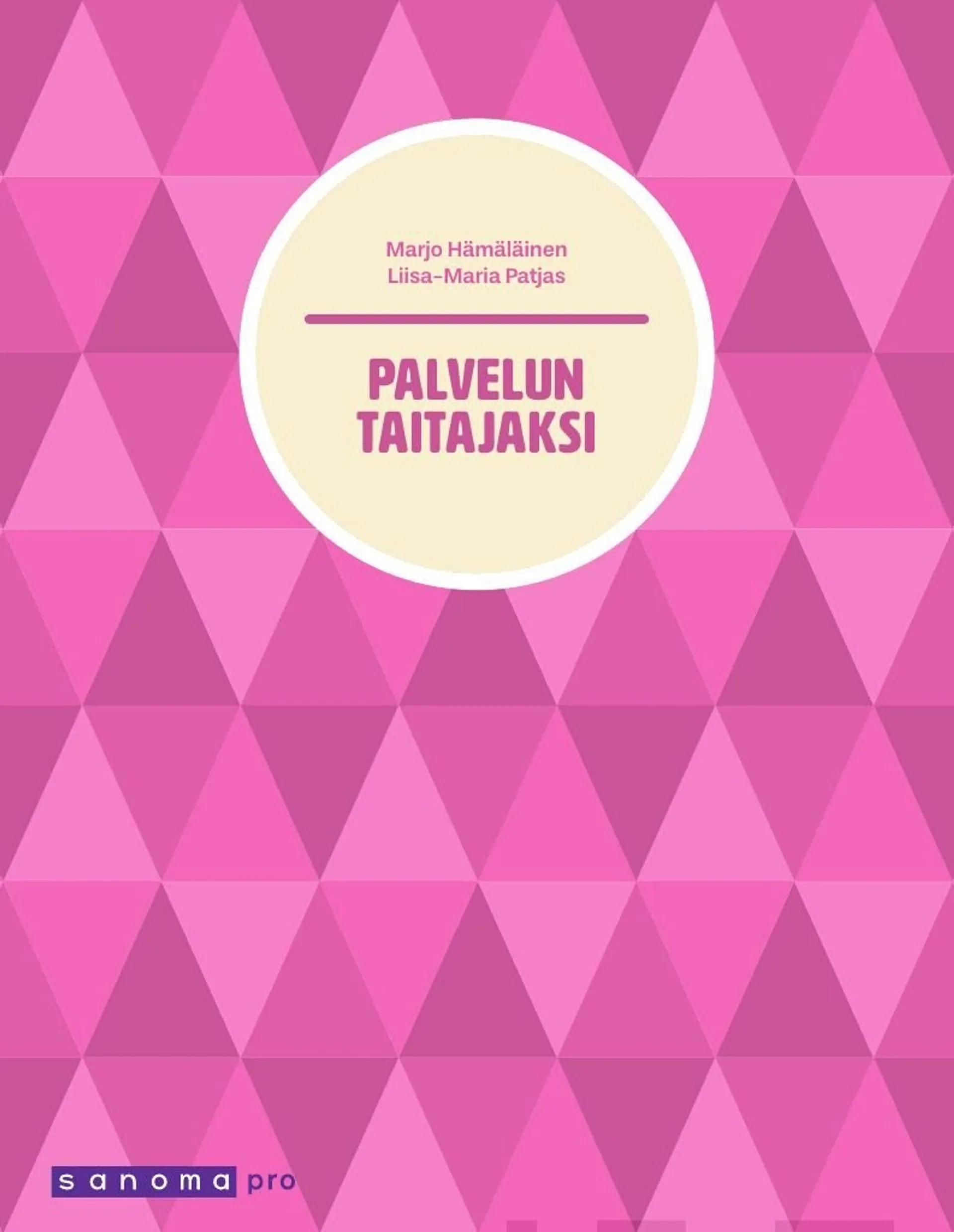 Hämäläinen, Palvelun taitajaksi