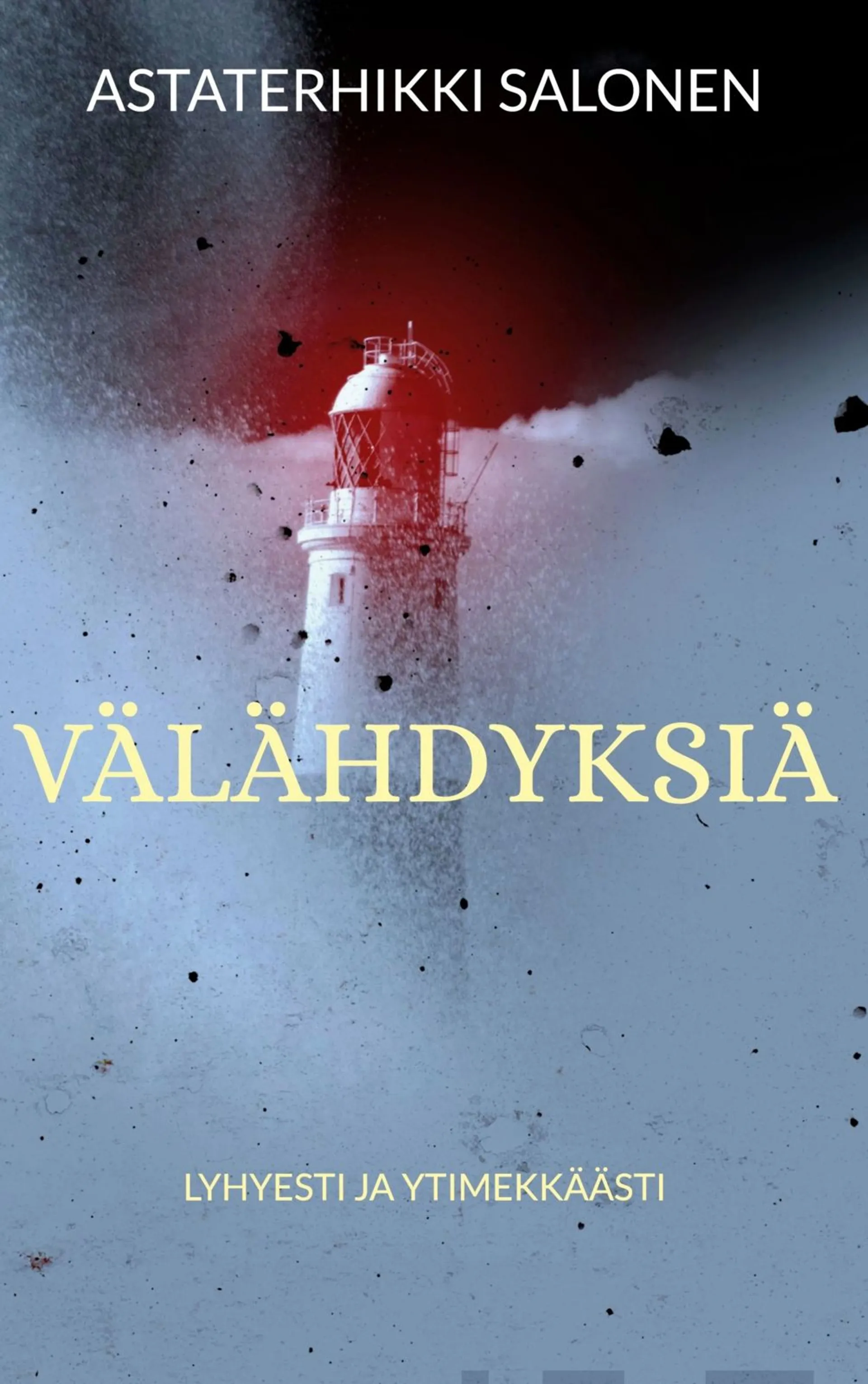 Salonen, Välähdyksiä - lyhyesti ja ytimekkäästi