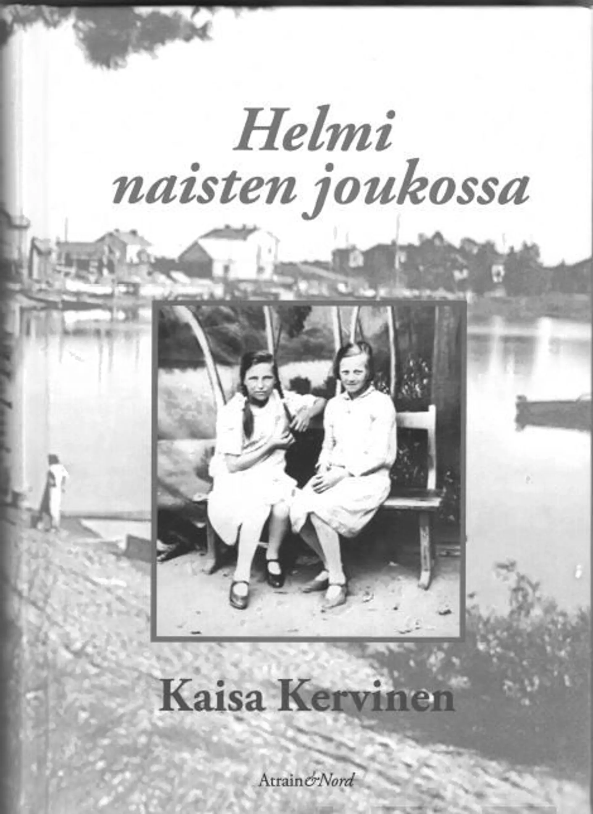 Kervinen, Helmi naisten joukossa