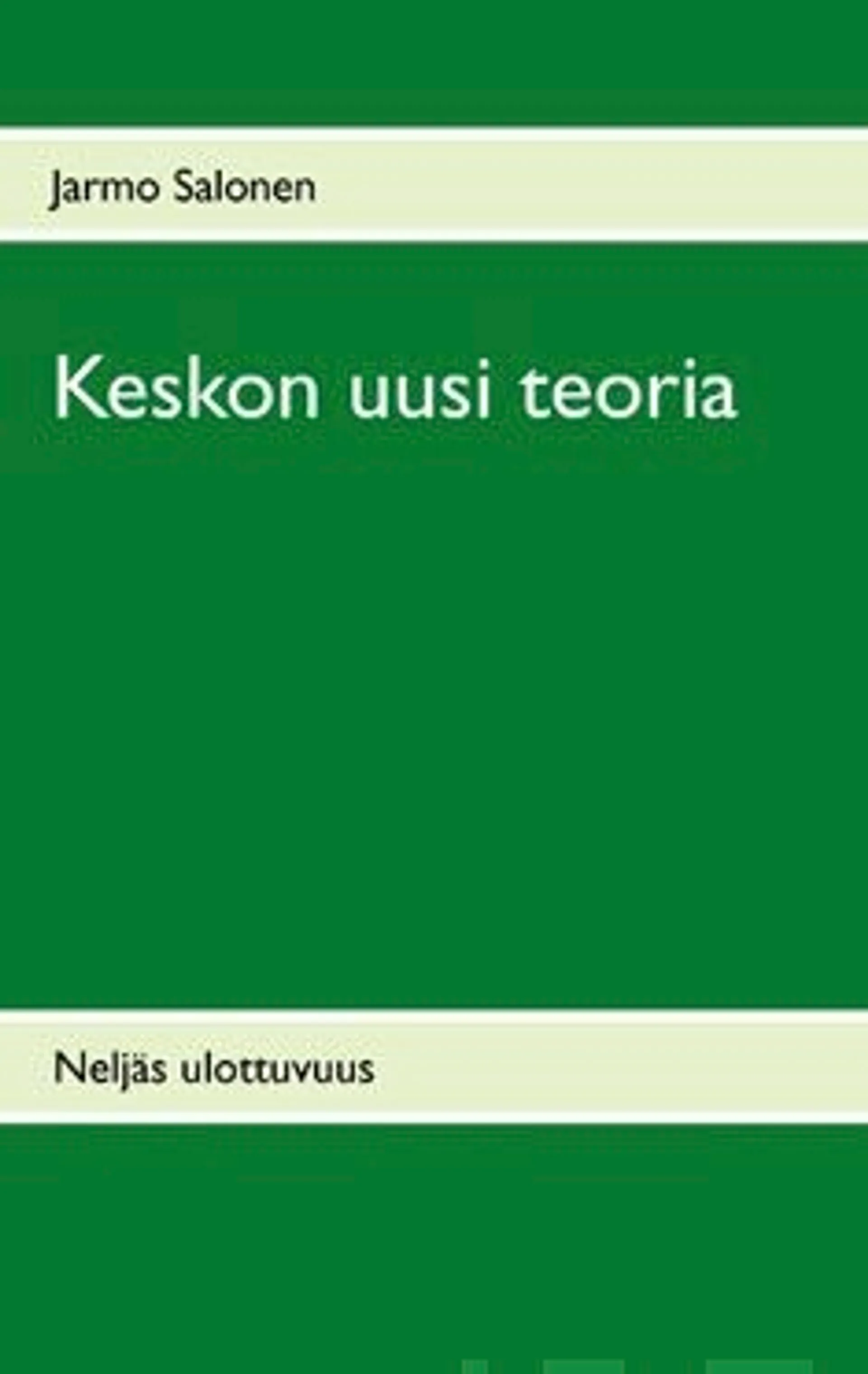 Salonen, Keskon uusi teoria - yrityksen oppimistehtävä