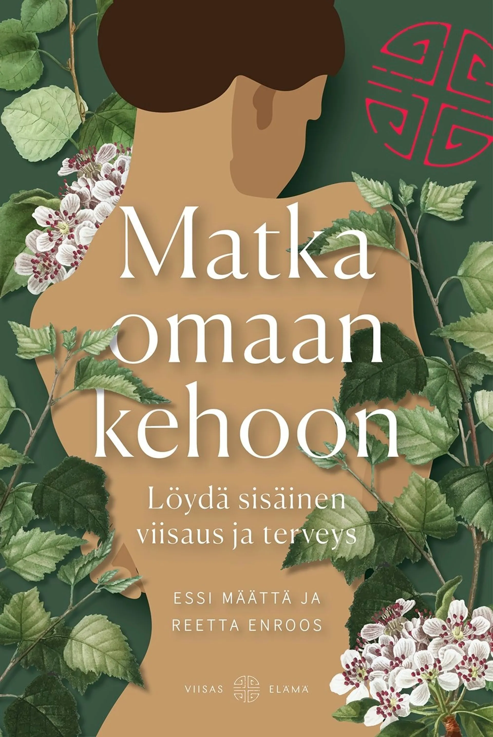 Määttä, Matka omaan kehoon - Löydä sisäinen viisaus ja terveys