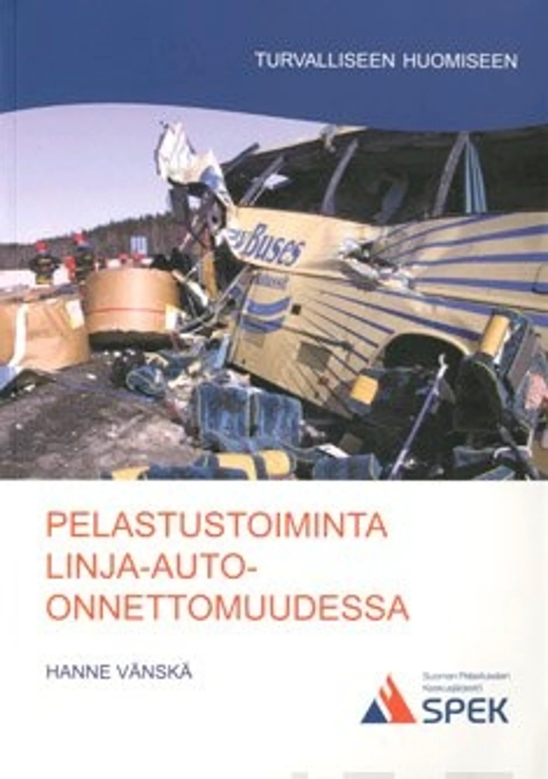 Pelastustoiminta linja-auto-onnettomuudessa