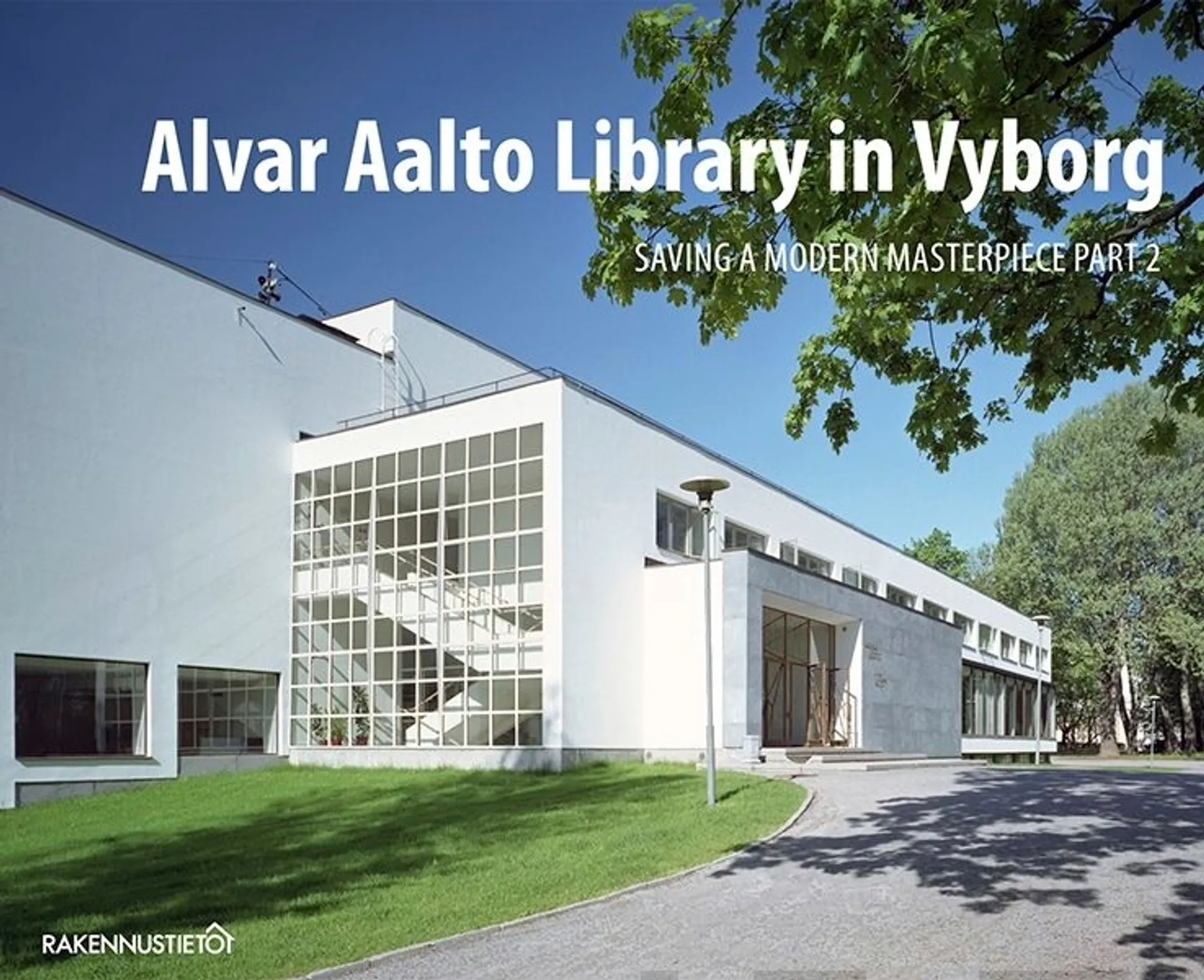 Alvar Aalto Library in Vyborg 2 - Saving a Modern Masterpiece