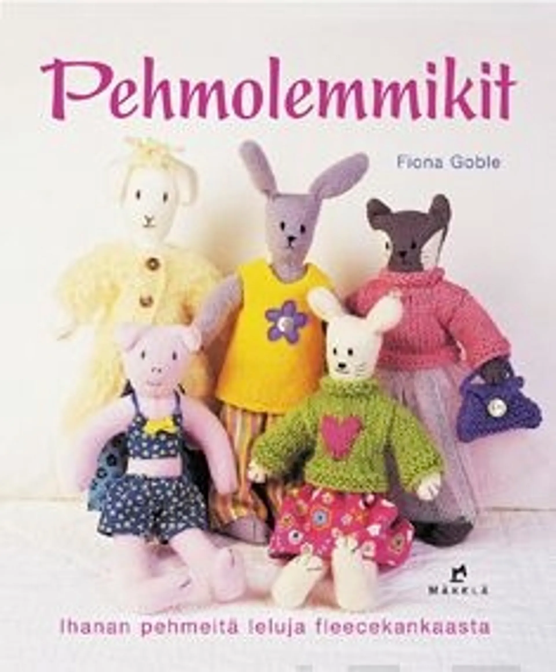 Goble, Pehmolemmikit - ihanan pehmeitä leluja fleecekankaasta