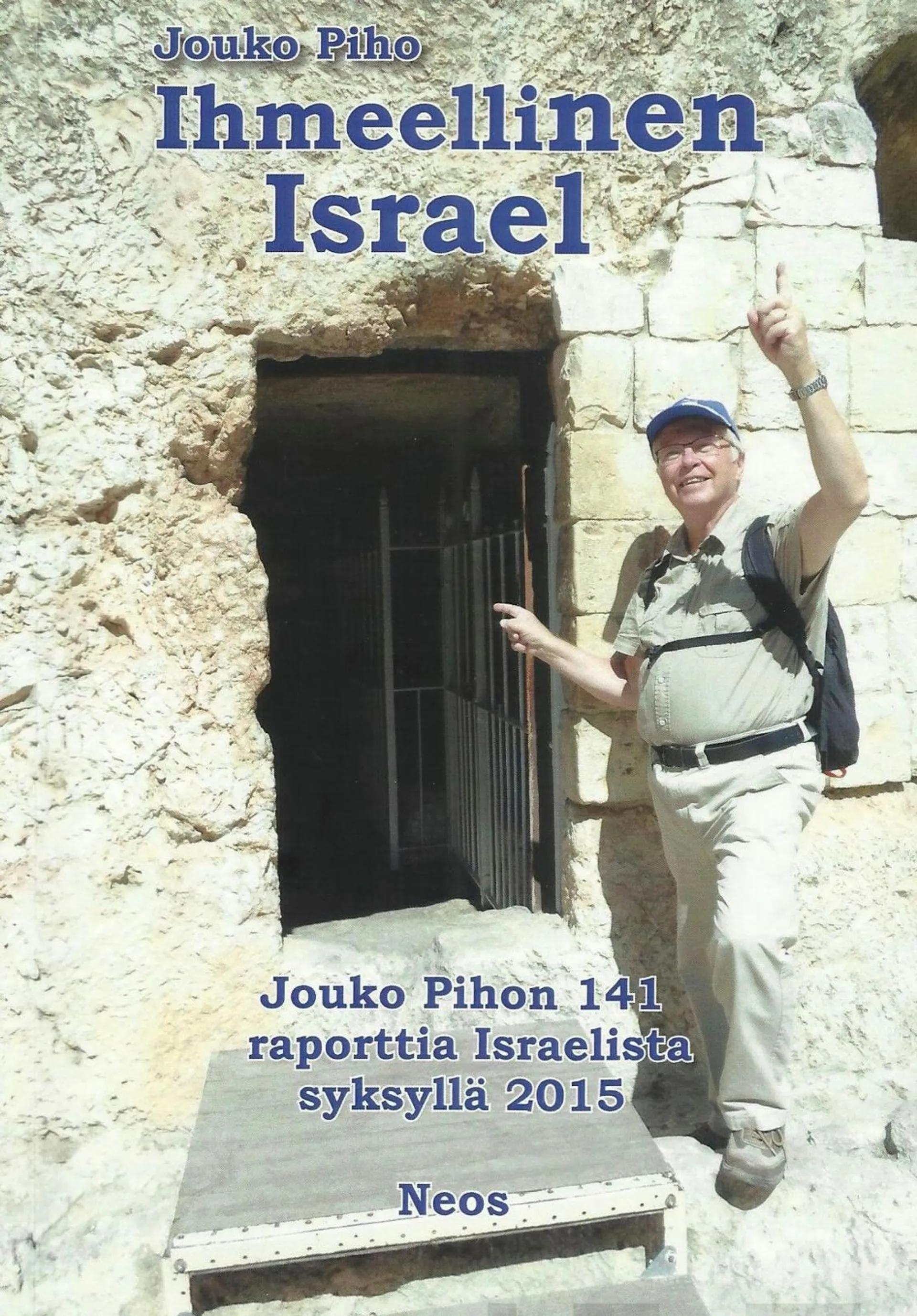 Piho, Ihmeellinen Israel