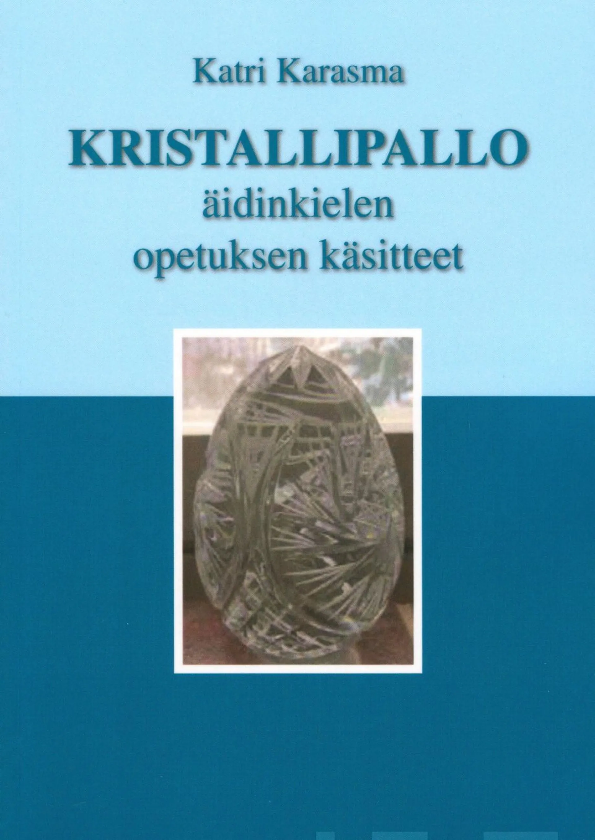 Karasma, Kristallipallo - Äidinkielen opetuksen käsitteet