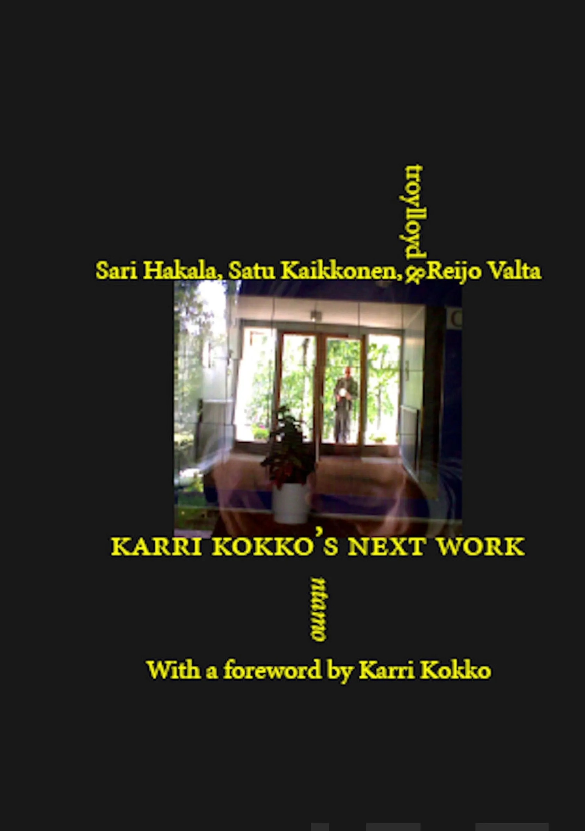 Hakala, Karri Kokko's Next Work