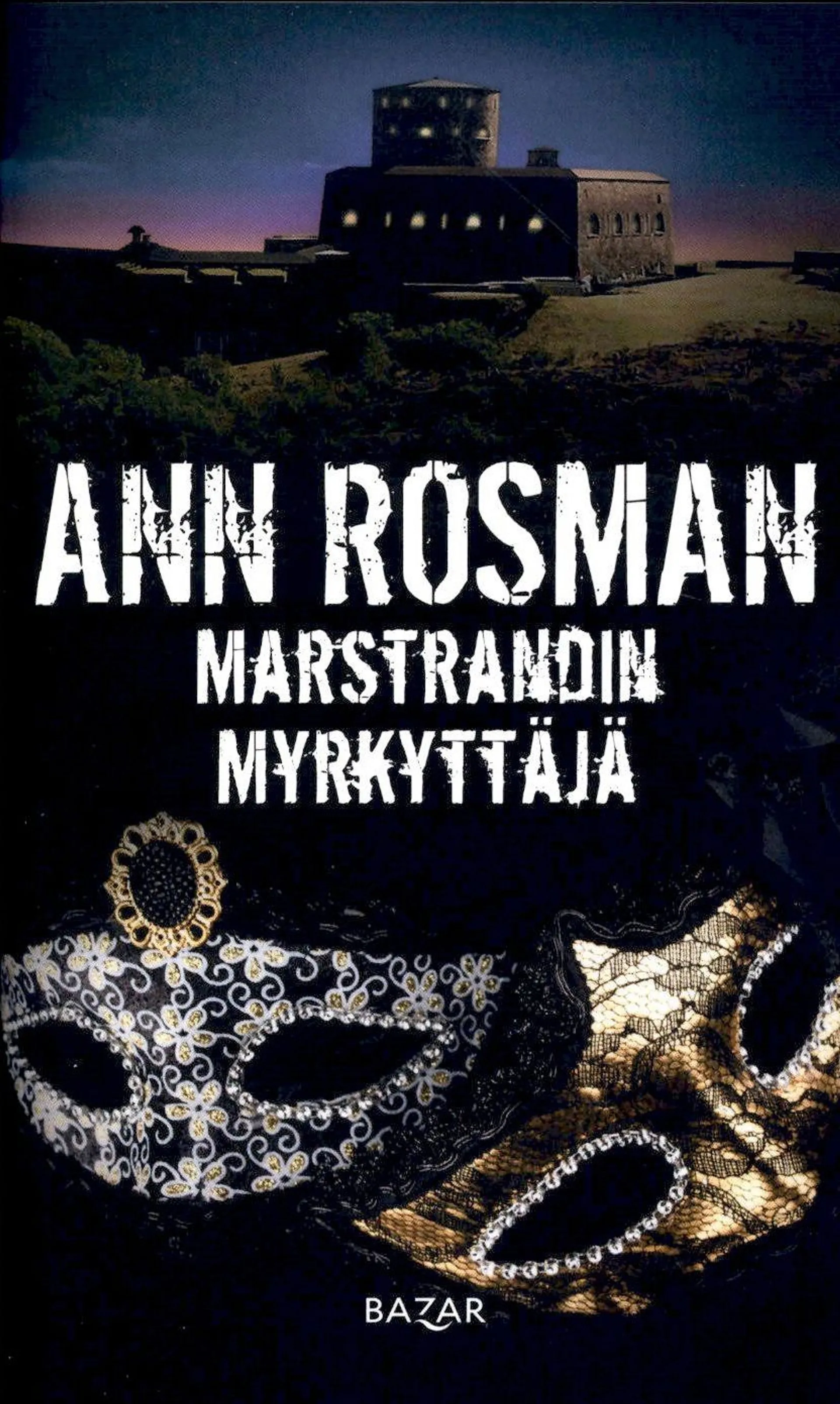 Rosman, Marstrandin myrkyttäjä