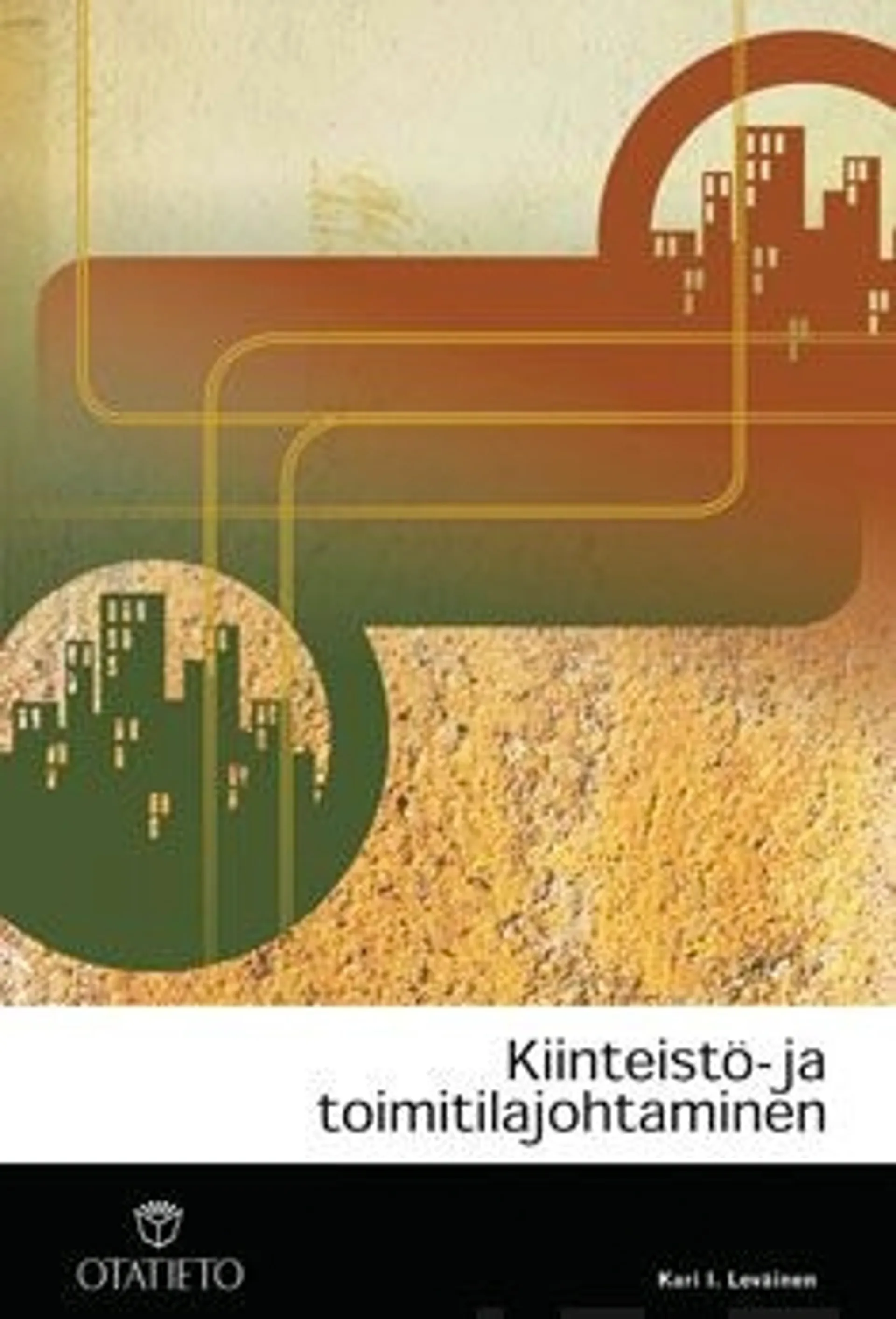 Leväinen, Kiinteistö- ja toimitilajohtaminen