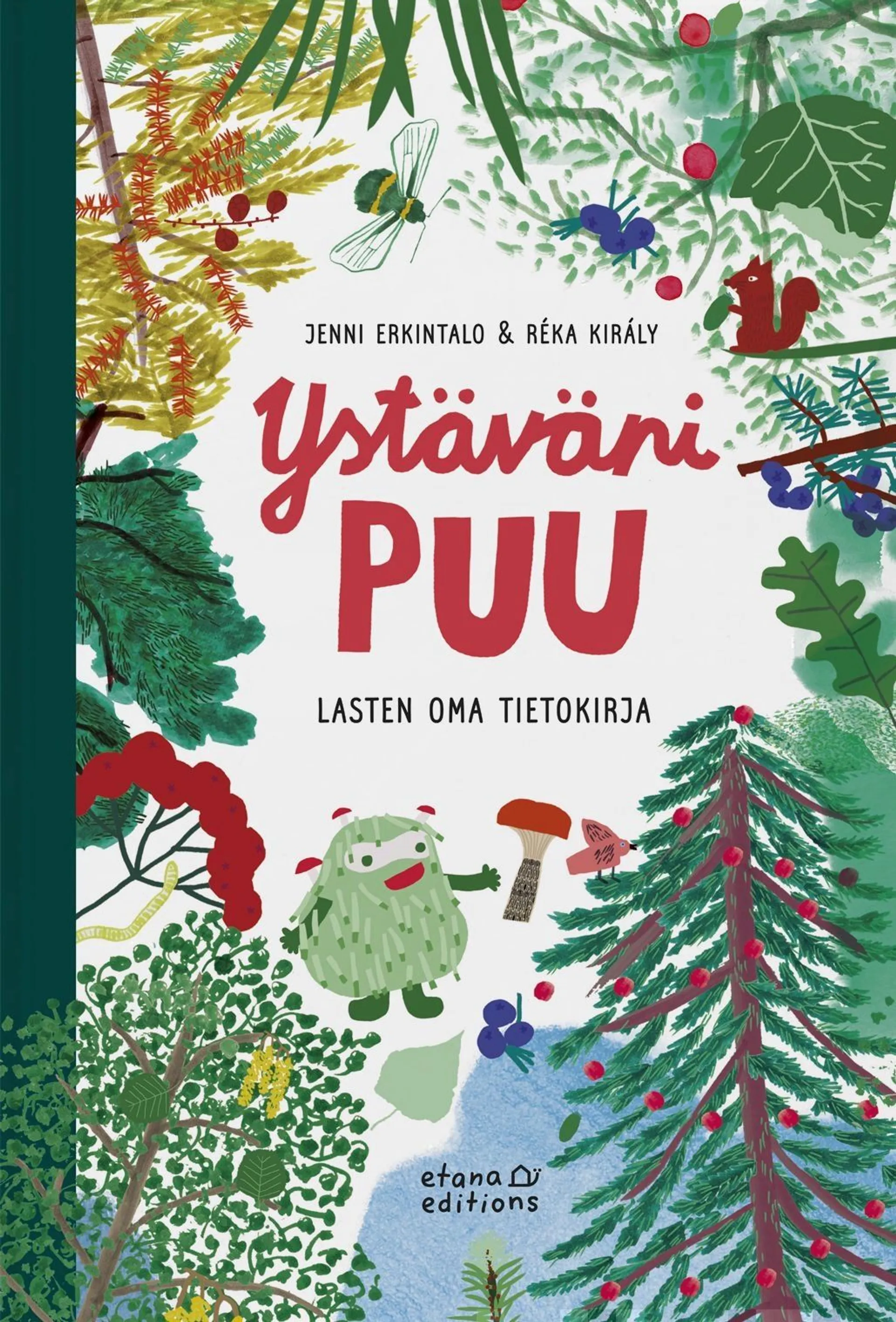 Erkintalo, Ystäväni puu - Lasten oma tietokirja