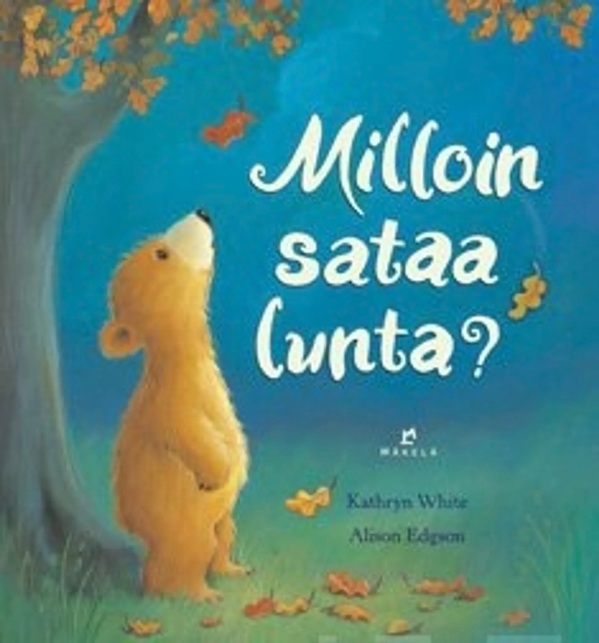 Milloin sataa lunta?