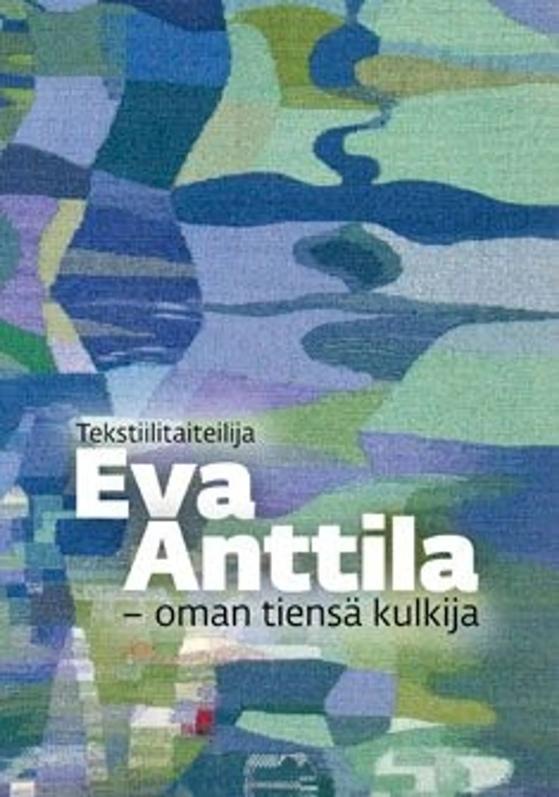 Tekstiilitaiteilija Eva Anttila
