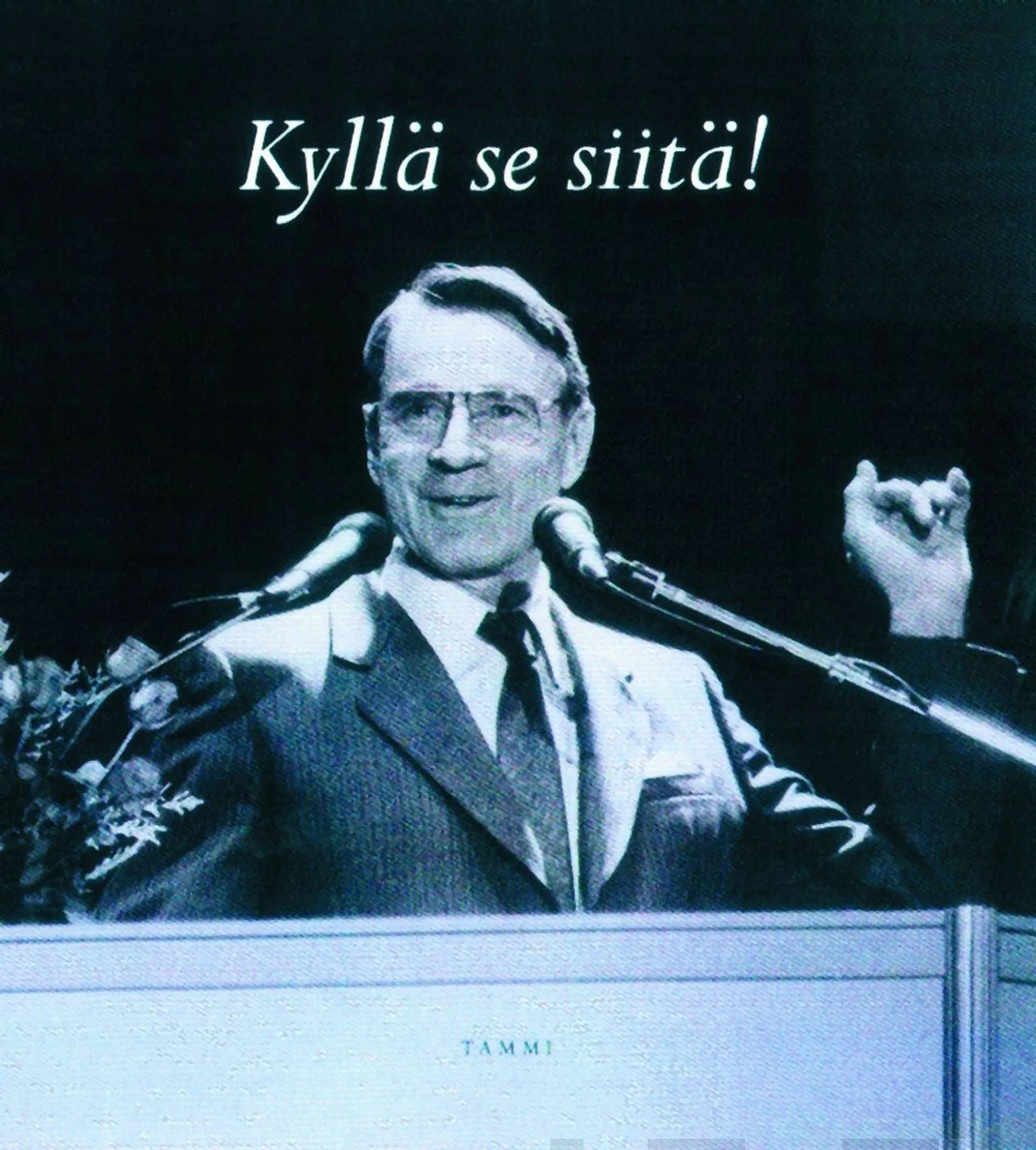 Kyllä se siitä!