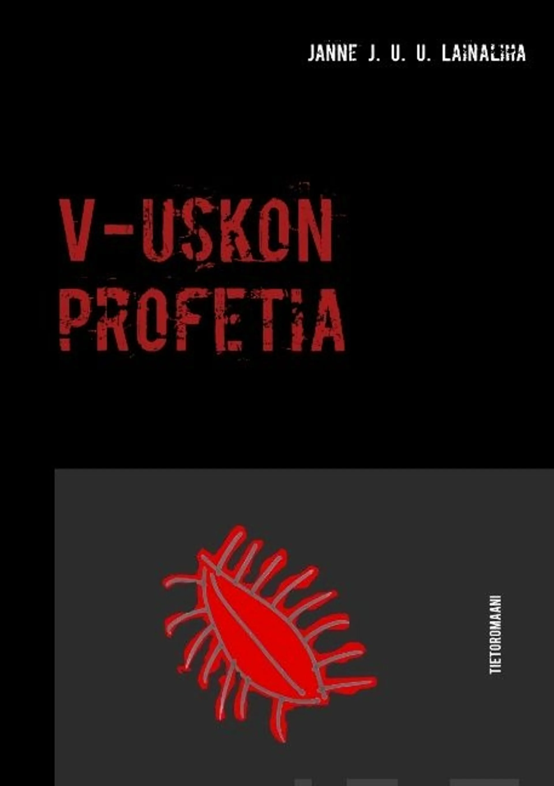 Lainaliha, V-uskon profetia