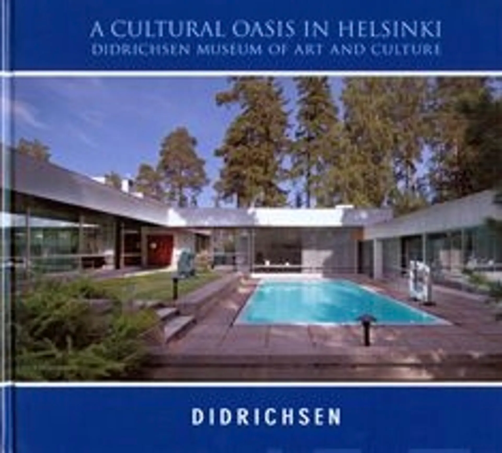 Didrichsen, A cultural oasis in Helsinki