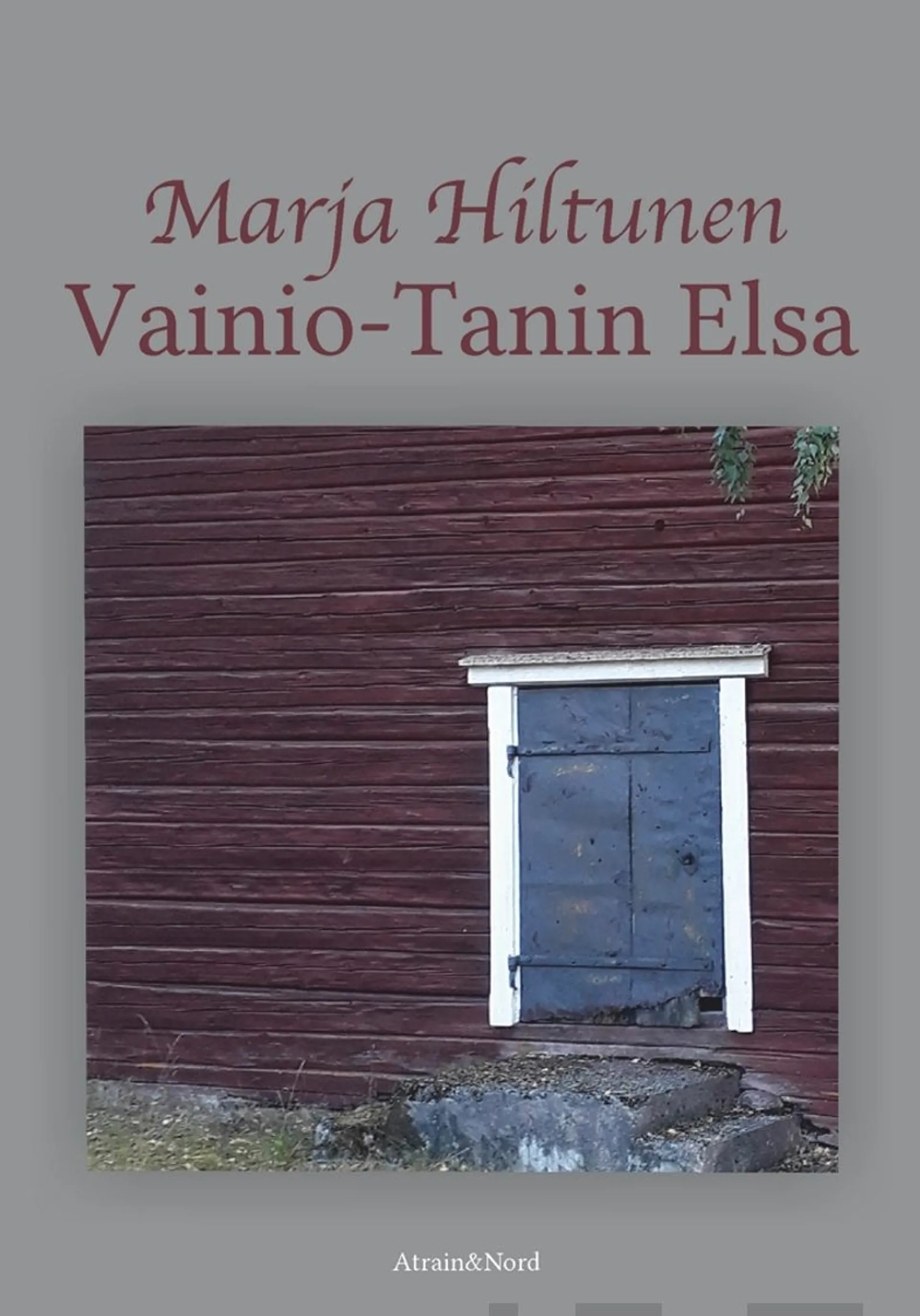 Hiltunen, Vainio-Tanin Elsa - Romaani